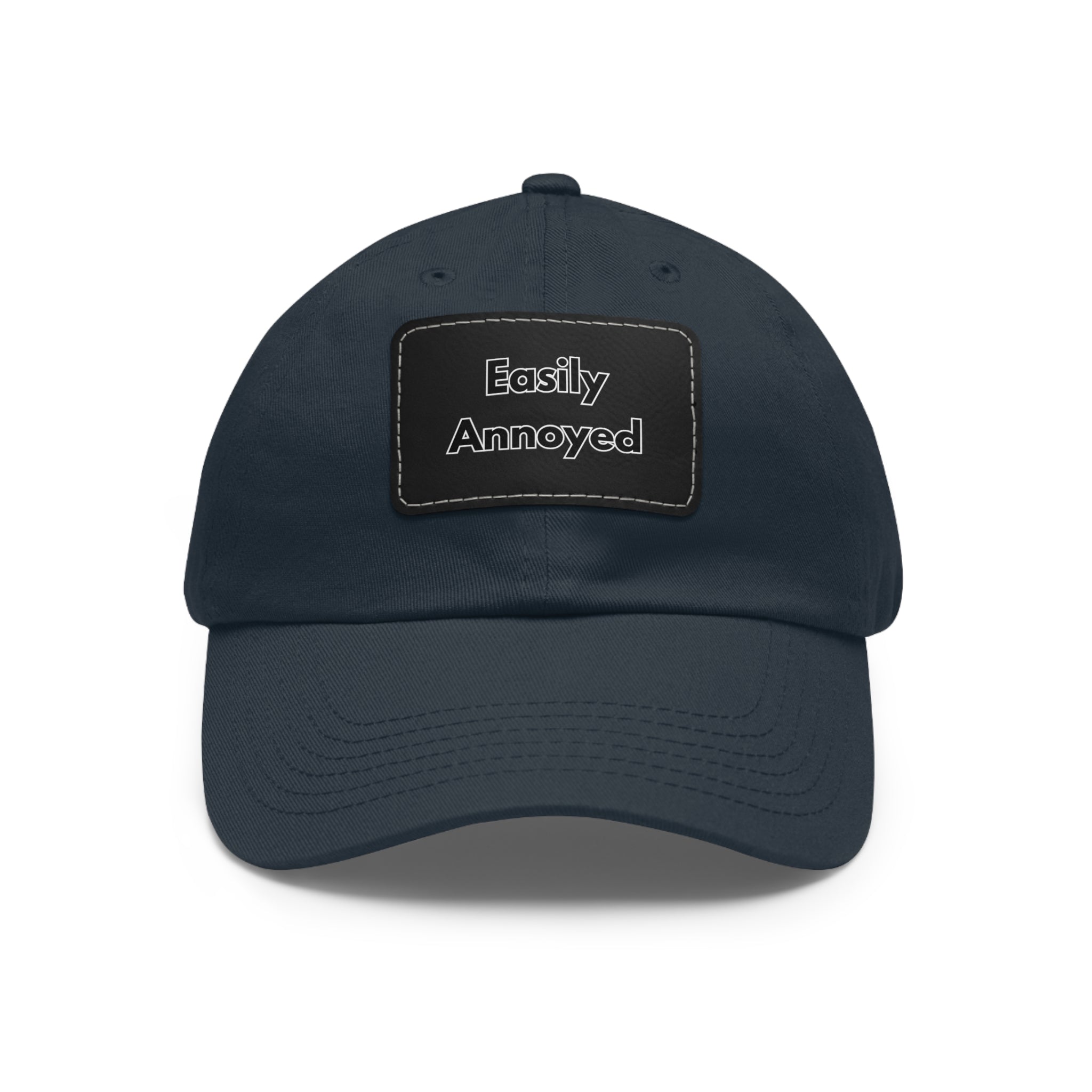 Easily Annoyed Leather Patch "Dad Hat" – Funny Casual Cap