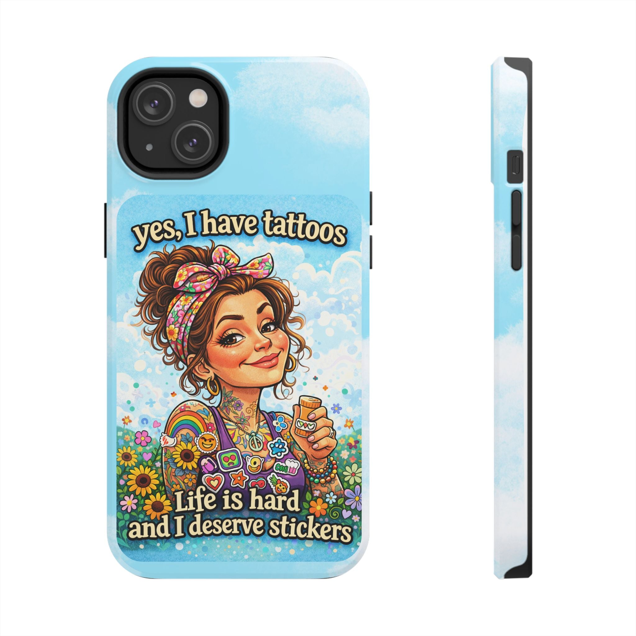 Phone Case — “Yes, I Have Tattoos” Floral Sticker-Loving Protective Case