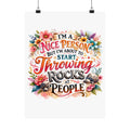 Throwing Rocks at People Poster — Floral Funny Quote Matte Vertical Poster