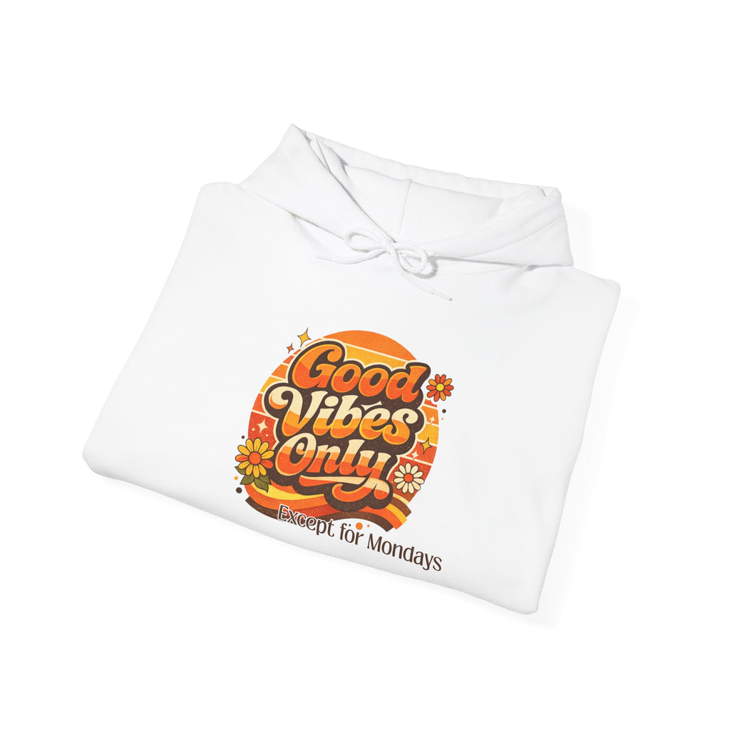 "Good Vibes Only (Except for Mondays)" - Retro Graphic Hoodie