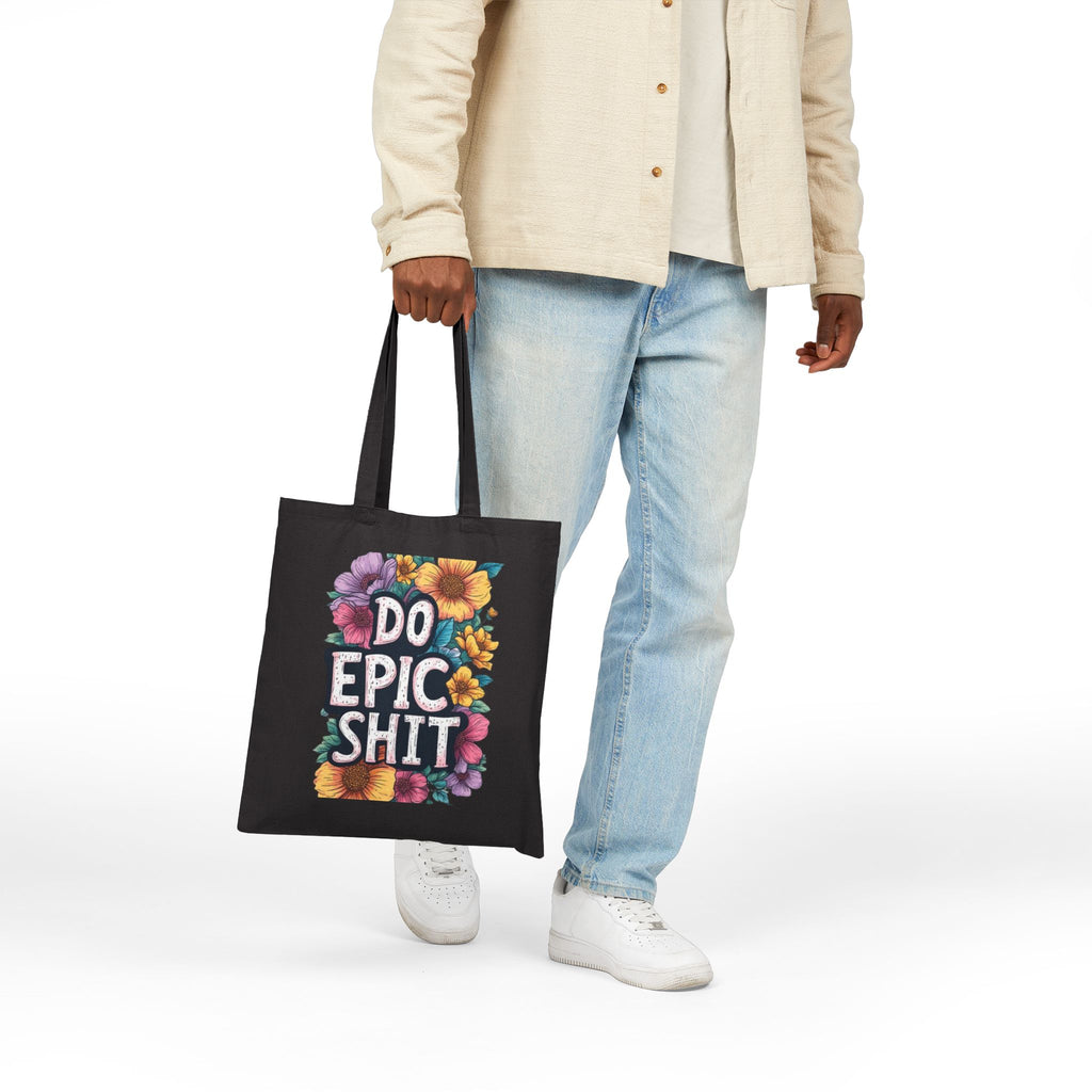 Do Epic Shit Tote Bag — Floral Motivational Canvas Tote