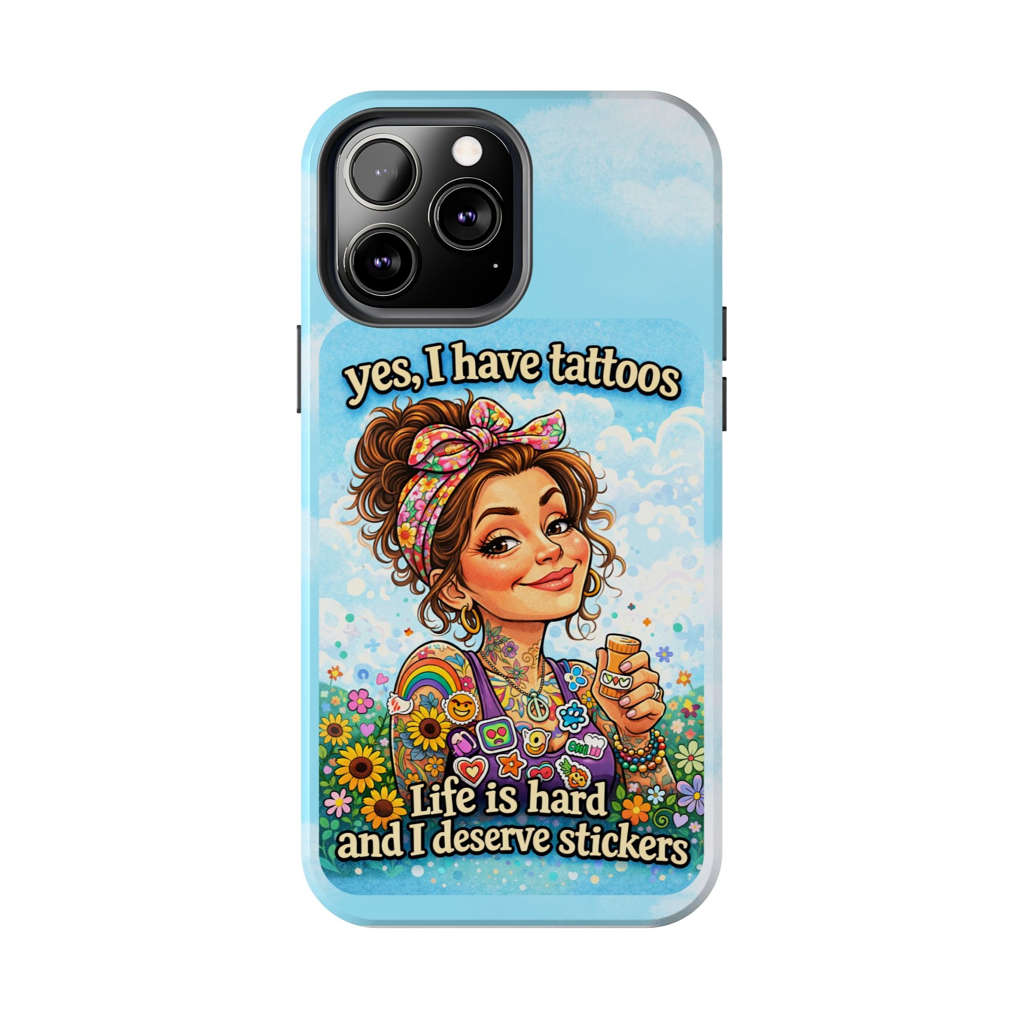 Phone Case — “Yes, I Have Tattoos” Floral Sticker-Loving Protective Case
