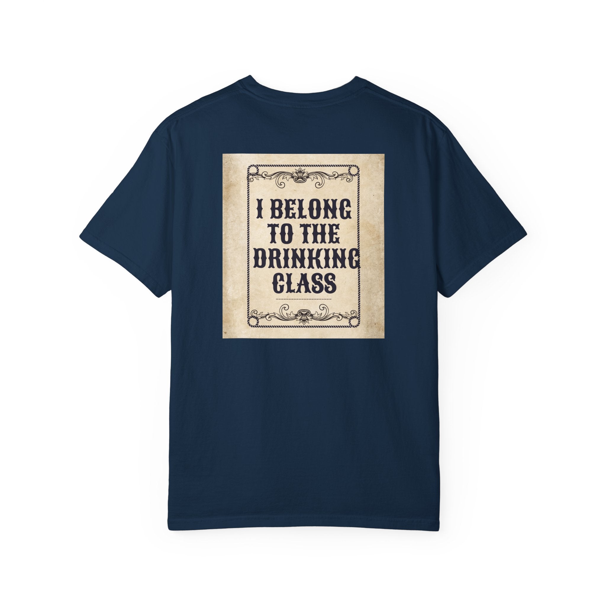 "I Belong to the Drinking Class" Graphic Tee