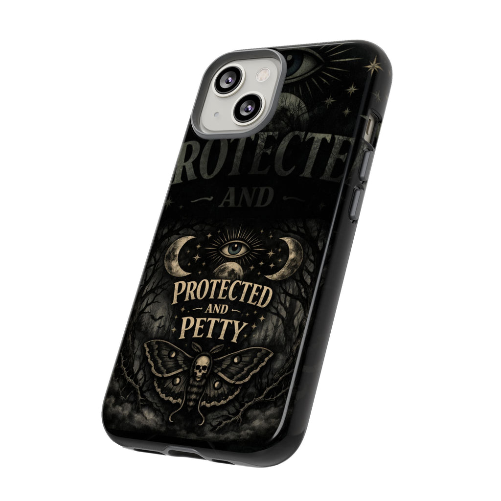 Phone Case — Gothic 'Protected and Petty' Tough Protective Cover