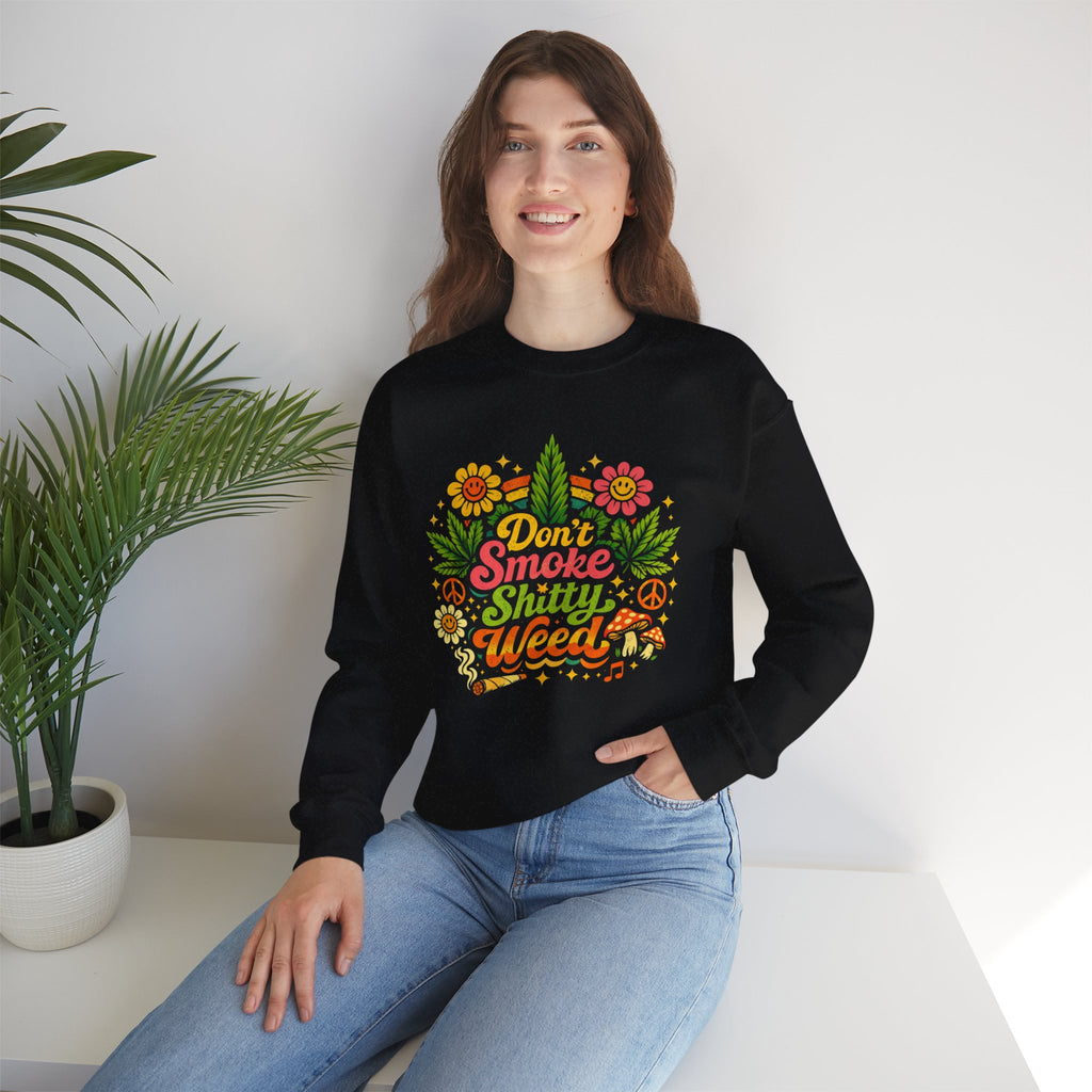 Crewneck Sweatshirt - "Don't Smoke Shitty Weed" Retro Floral Cannabis Graphic
