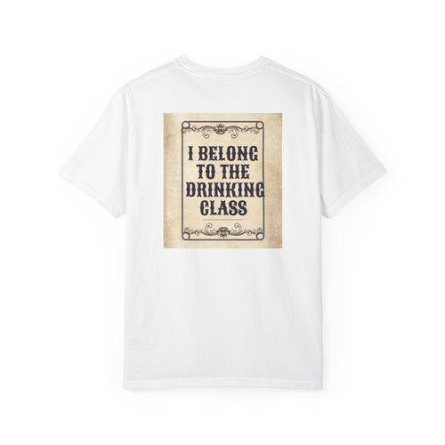 "I Belong to the Drinking Class" Graphic Tee