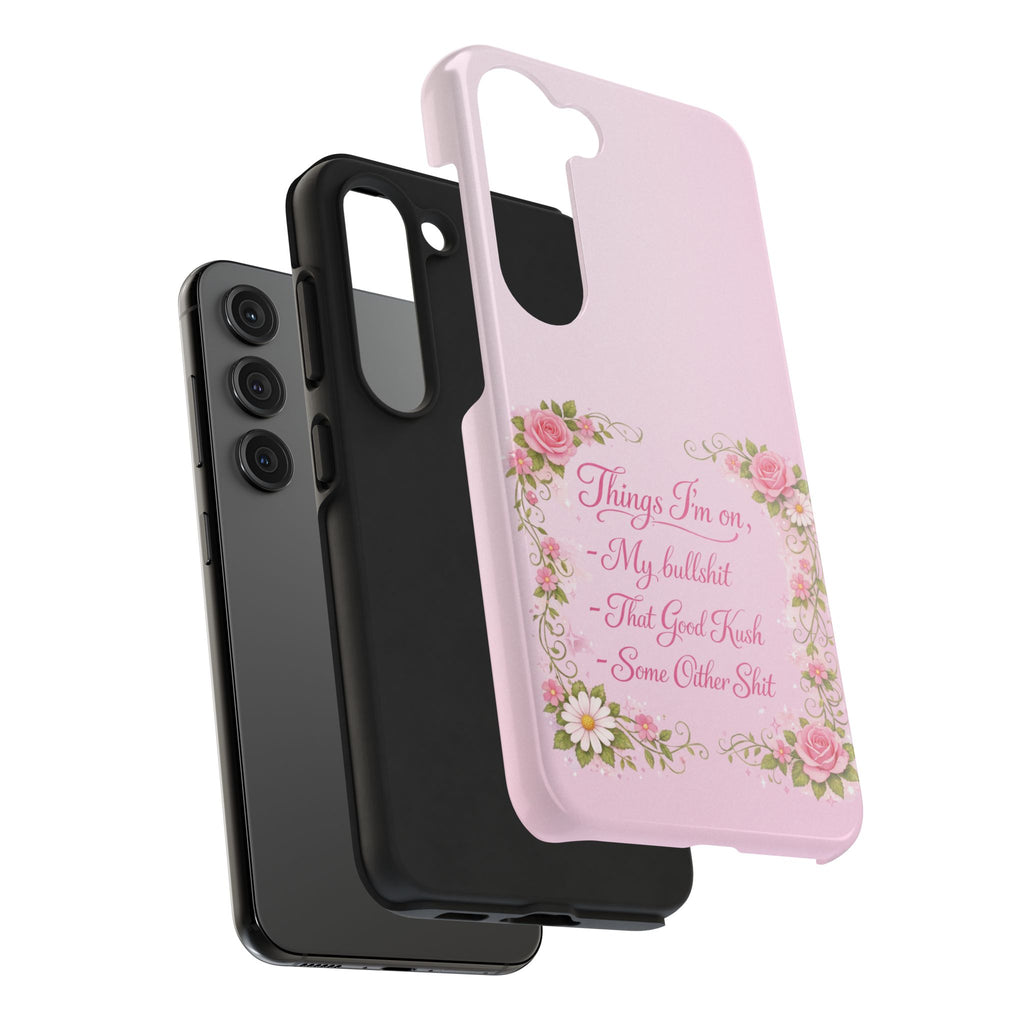 Tough Phone Case — Floral Script "Things I'm On" Protective Phone Cover