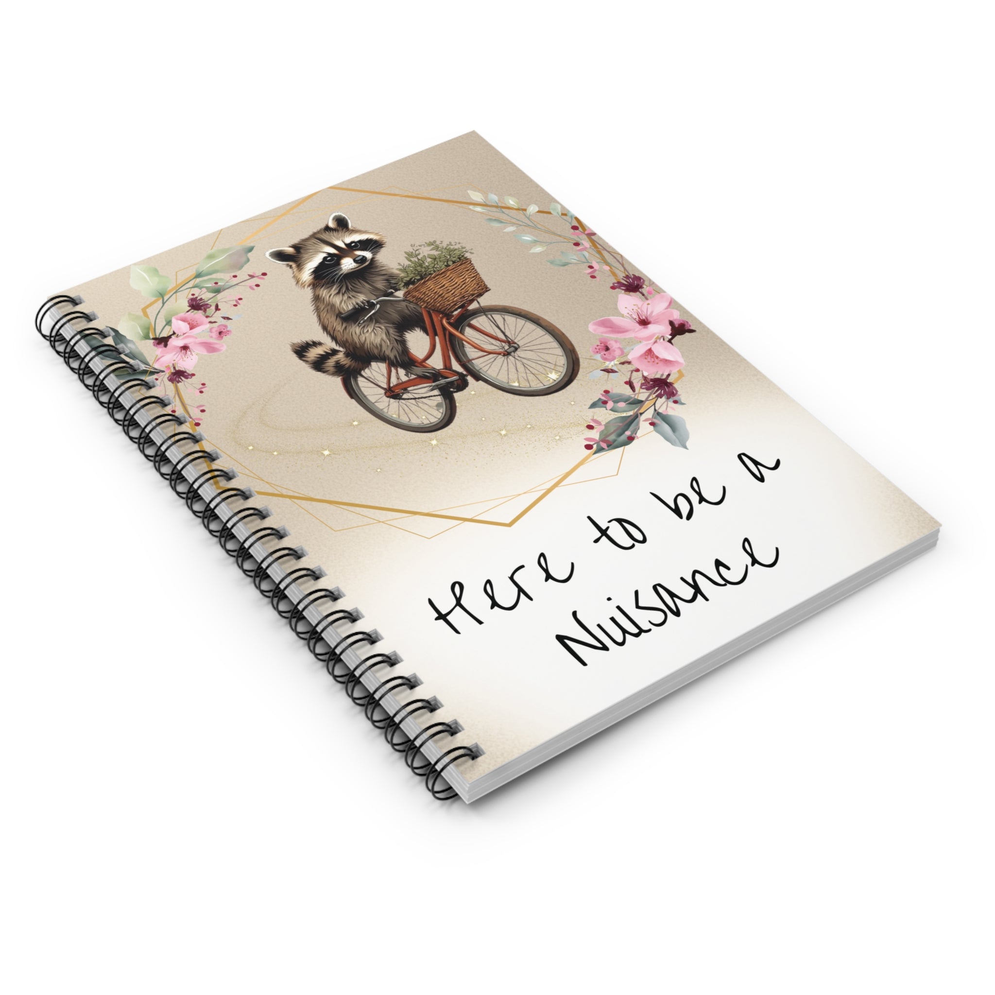 Here to Be a Nuisance Spiral Notebook — Cute Raccoon Bicycle Floral Journal