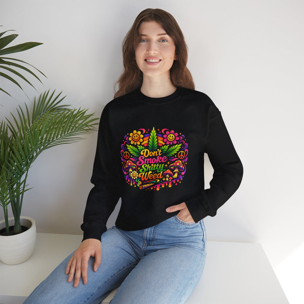 Retro "Don't Smoke Shitty Weed" Sweatshirt