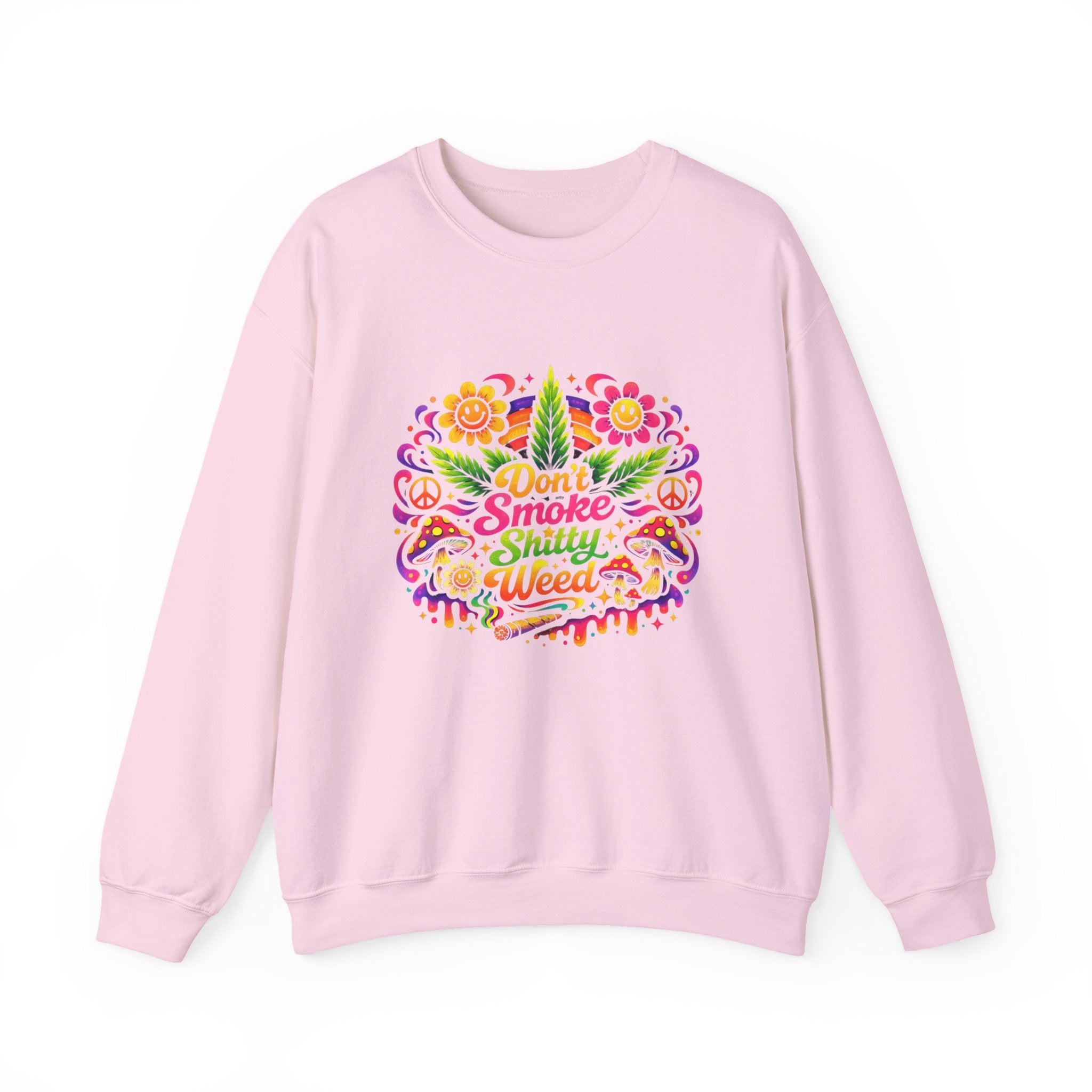 Retro "Don't Smoke Shitty Weed" Sweatshirt