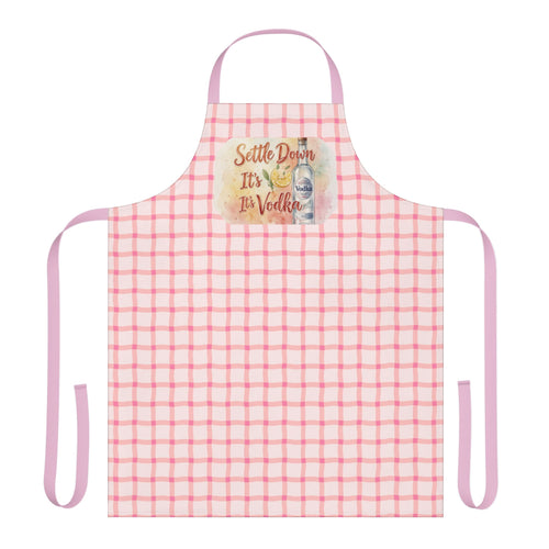 Apron — "Settle Down It's Vodka" Pink Check Kitchen Apron