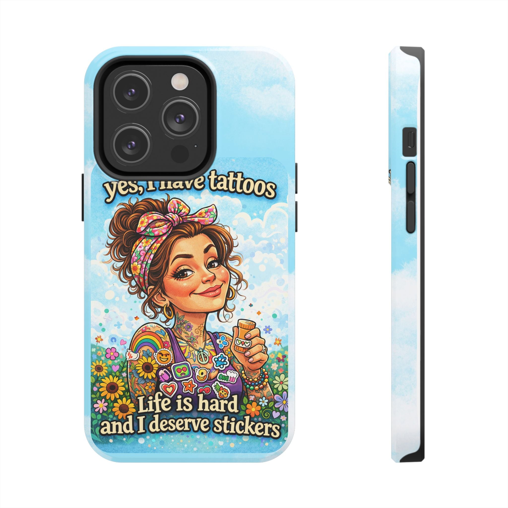 Phone Case — “Yes, I Have Tattoos” Floral Sticker-Loving Protective Case