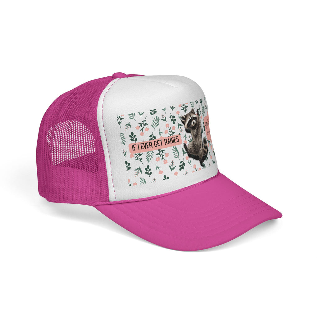 Raccoon Floral Trucker Cap — "If I Ever Get Rabies" Funny Racoon Hat