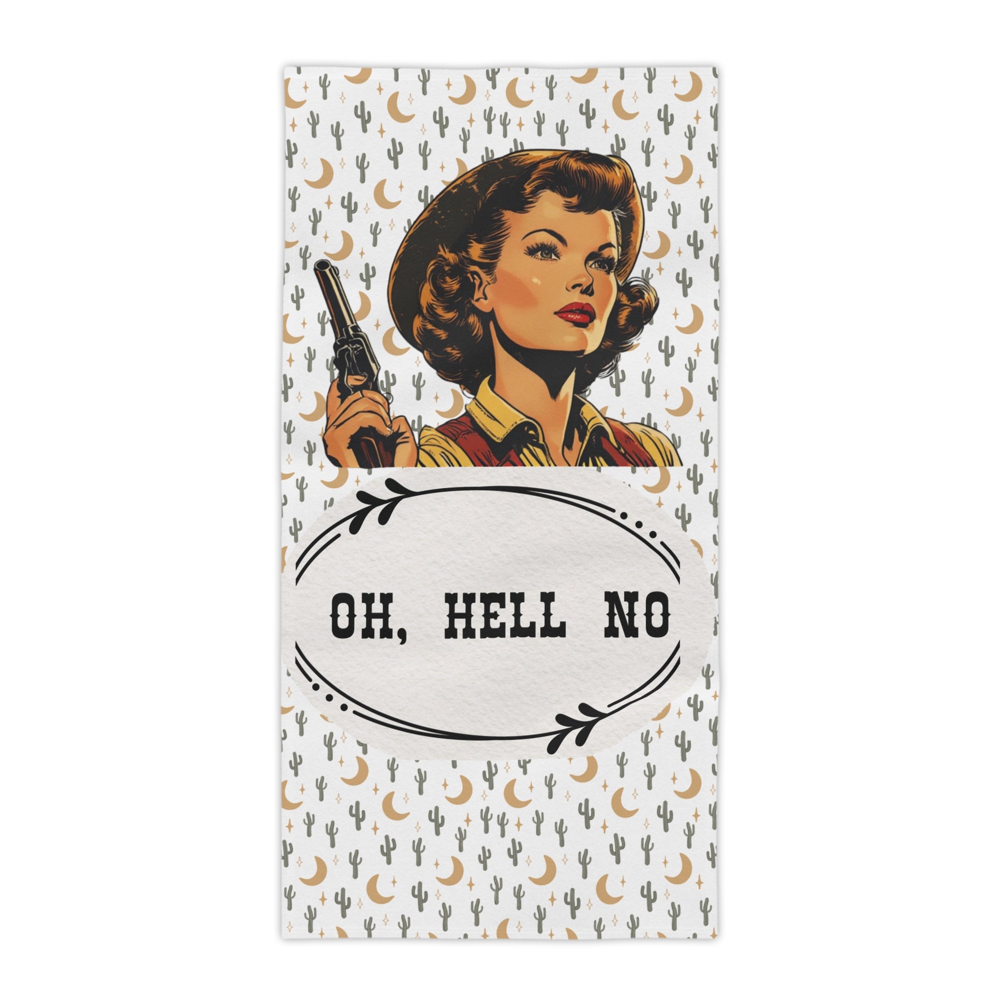 Oh, Hell No Retro Cowgirl Beach Towel — Funny Vintage Western Saying