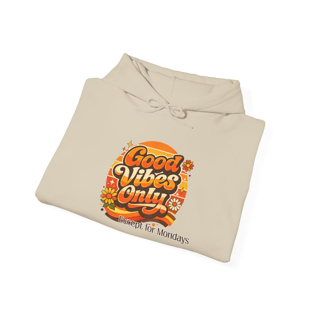 "Good Vibes Only (Except for Mondays)" - Retro Graphic Hoodie