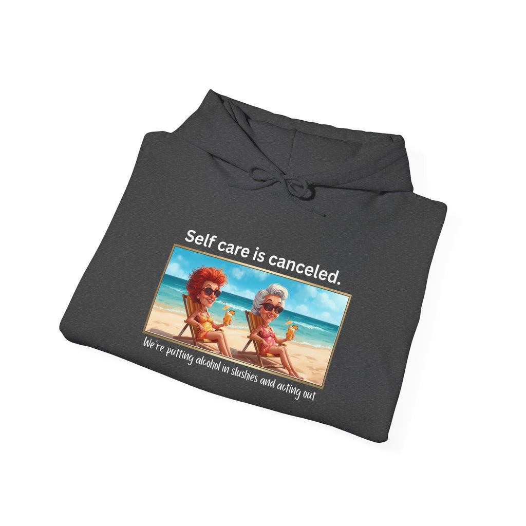 Hoodie — "Self care is canceled." Beach Vintage Photo Pullover