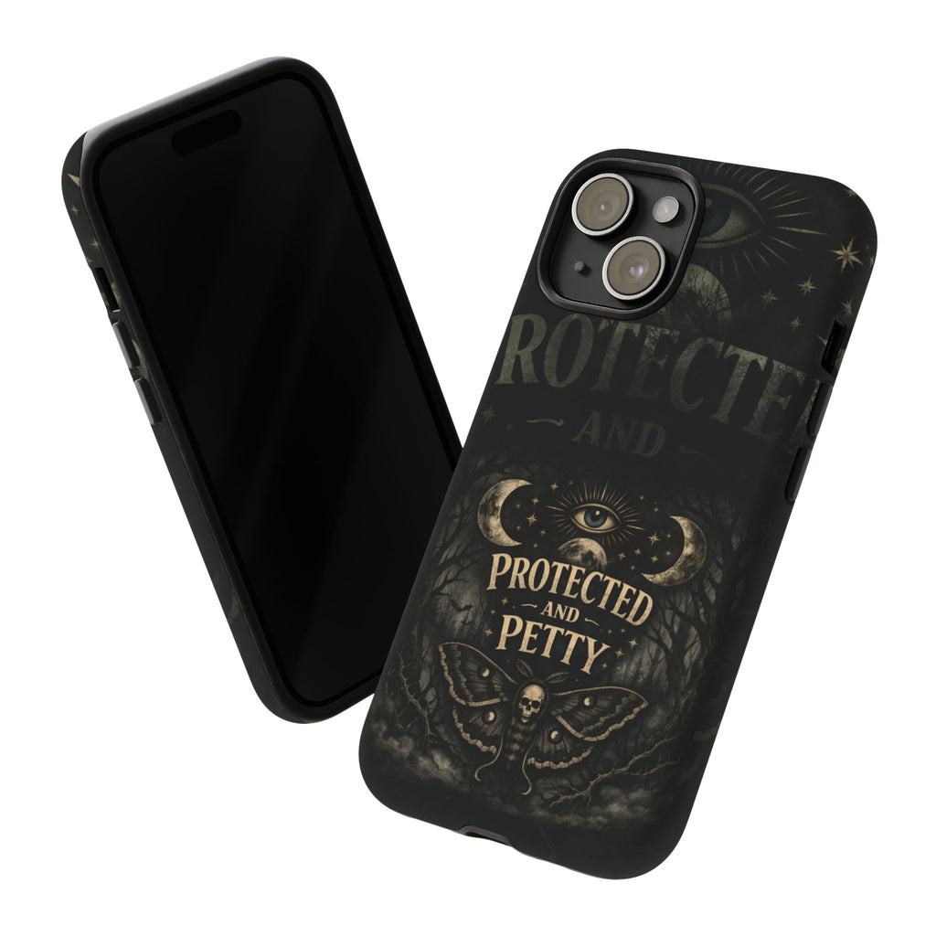 Phone Case — Gothic 'Protected and Petty' Tough Protective Cover