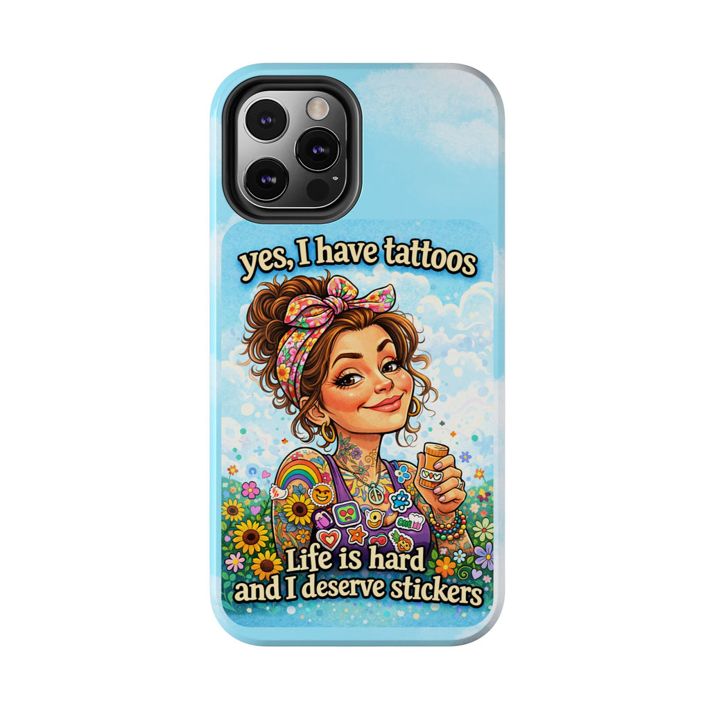 Phone Case — “Yes, I Have Tattoos” Floral Sticker-Loving Protective Case