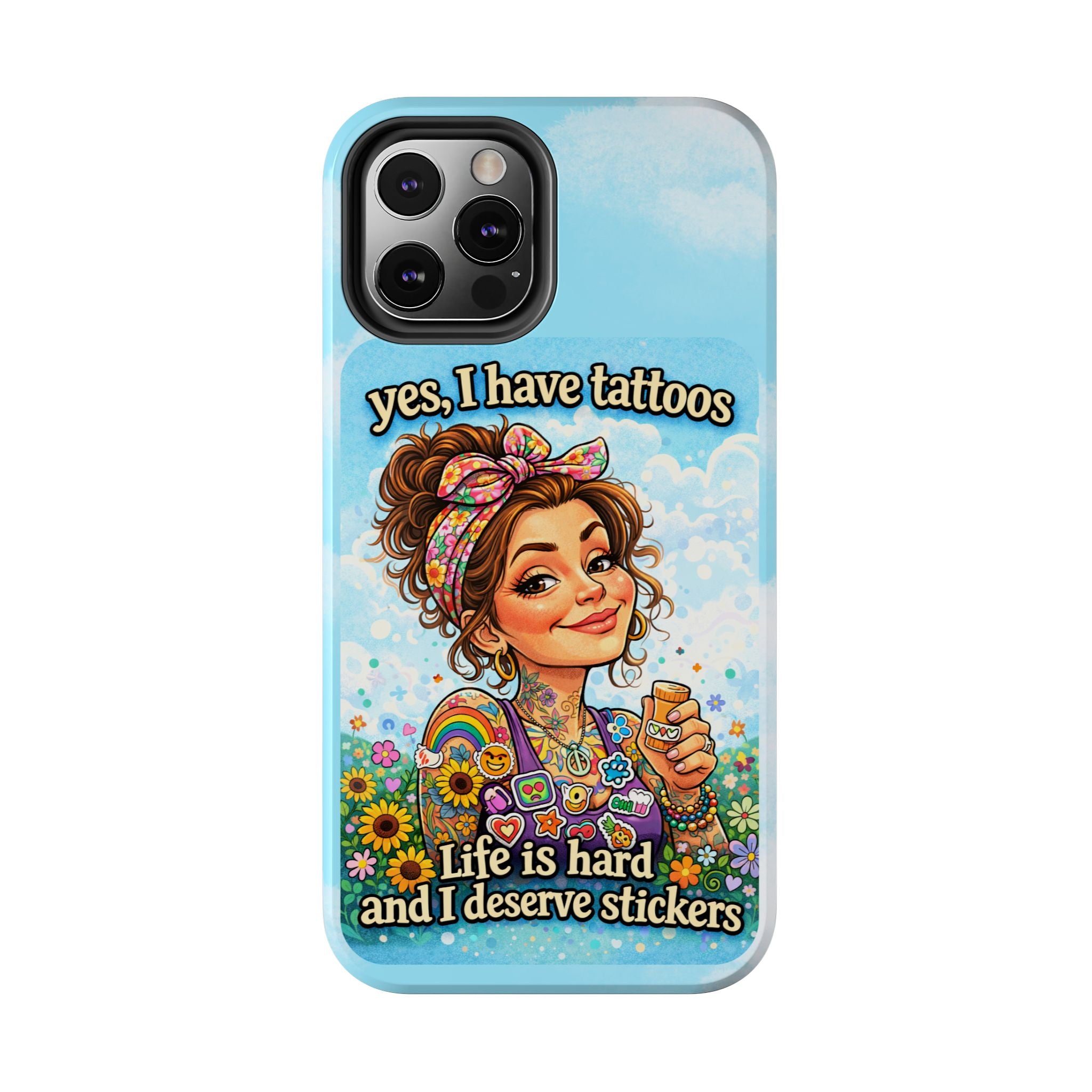 Phone Case — “Yes, I Have Tattoos” Floral Sticker-Loving Protective Case