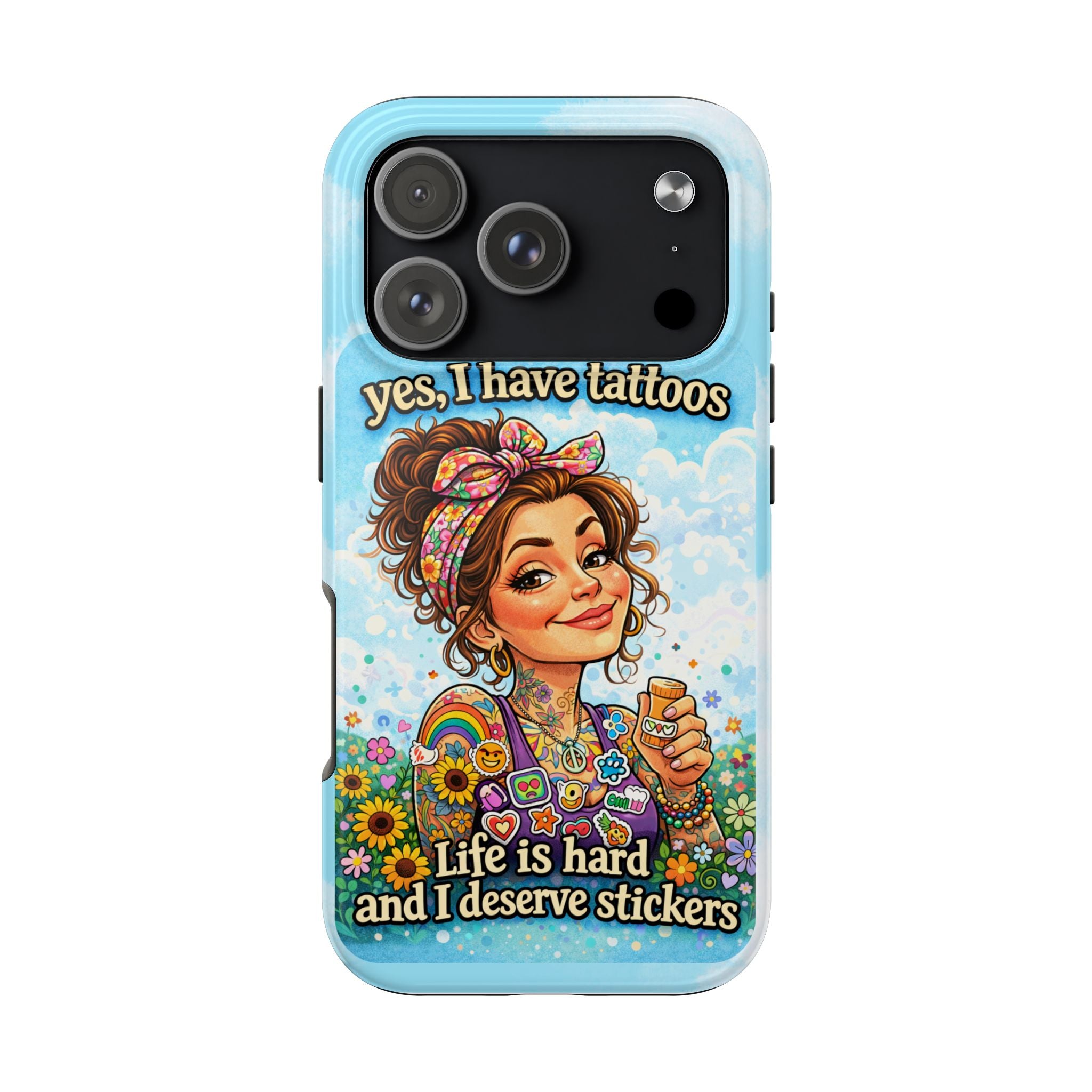 Phone Case — “Yes, I Have Tattoos” Floral Sticker-Loving Protective Case