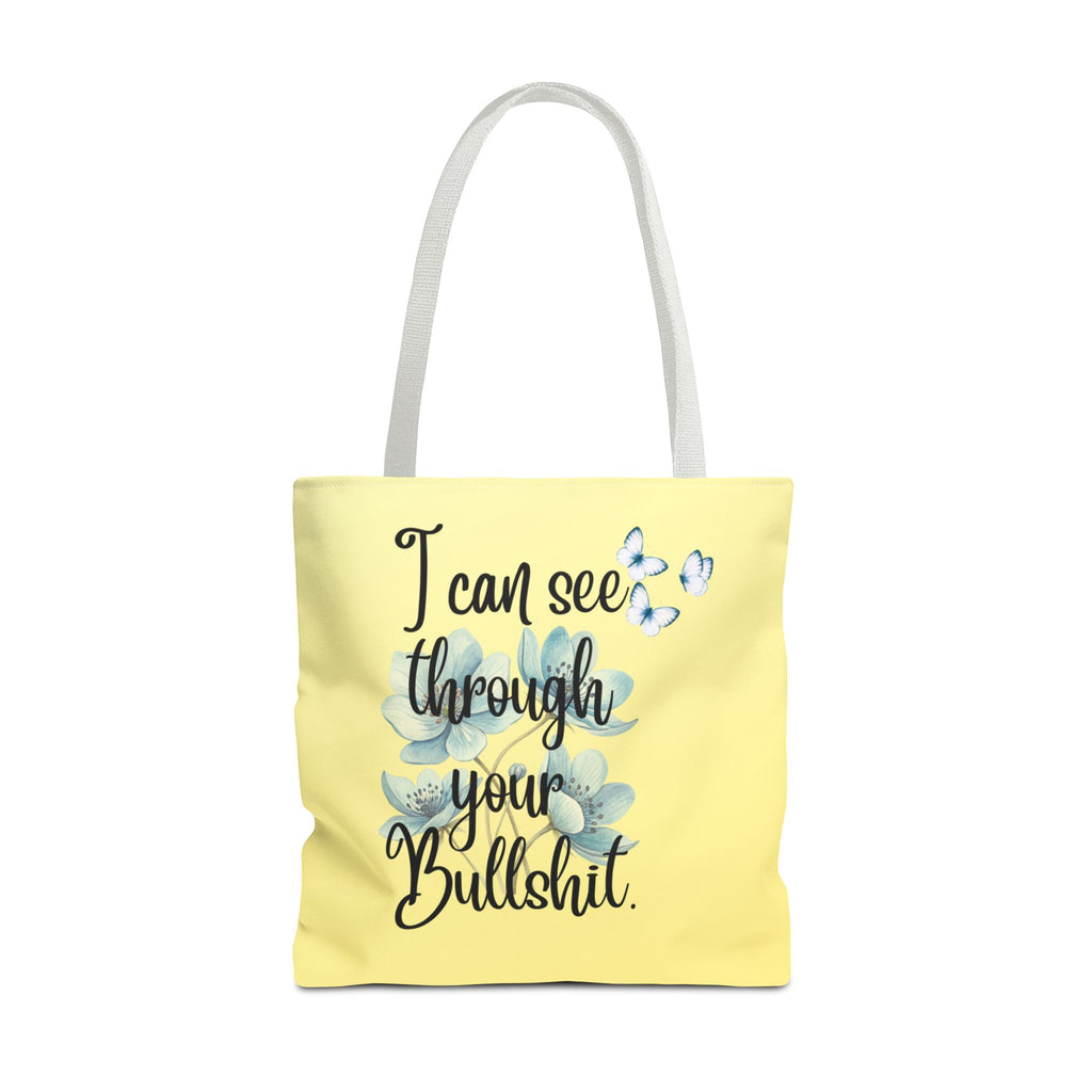 I Can See Through Your Bullshit Floral Tote Bag