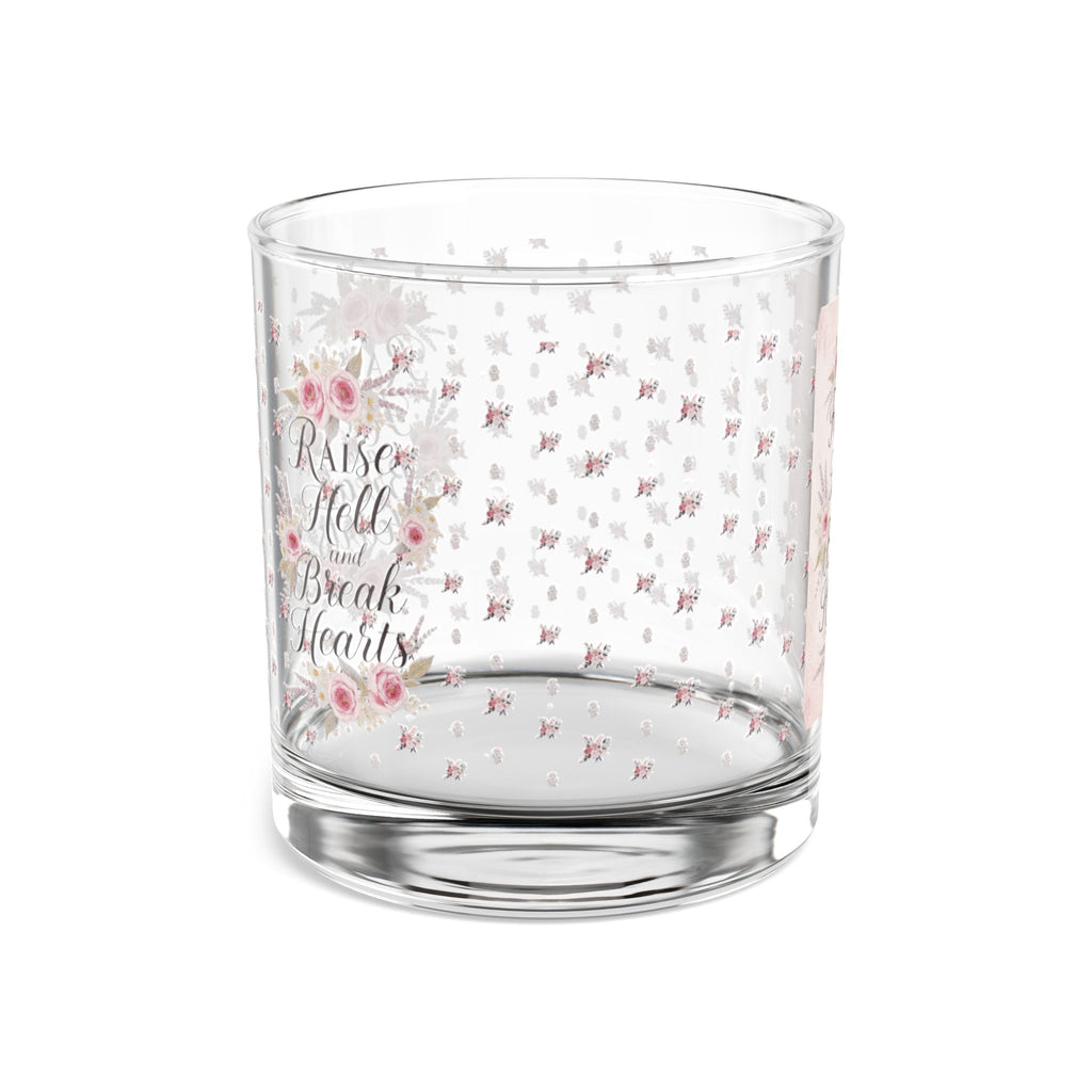 Rocks Glass — “Raise Hell, Break Hearts” Floral 10oz Whiskey Glass