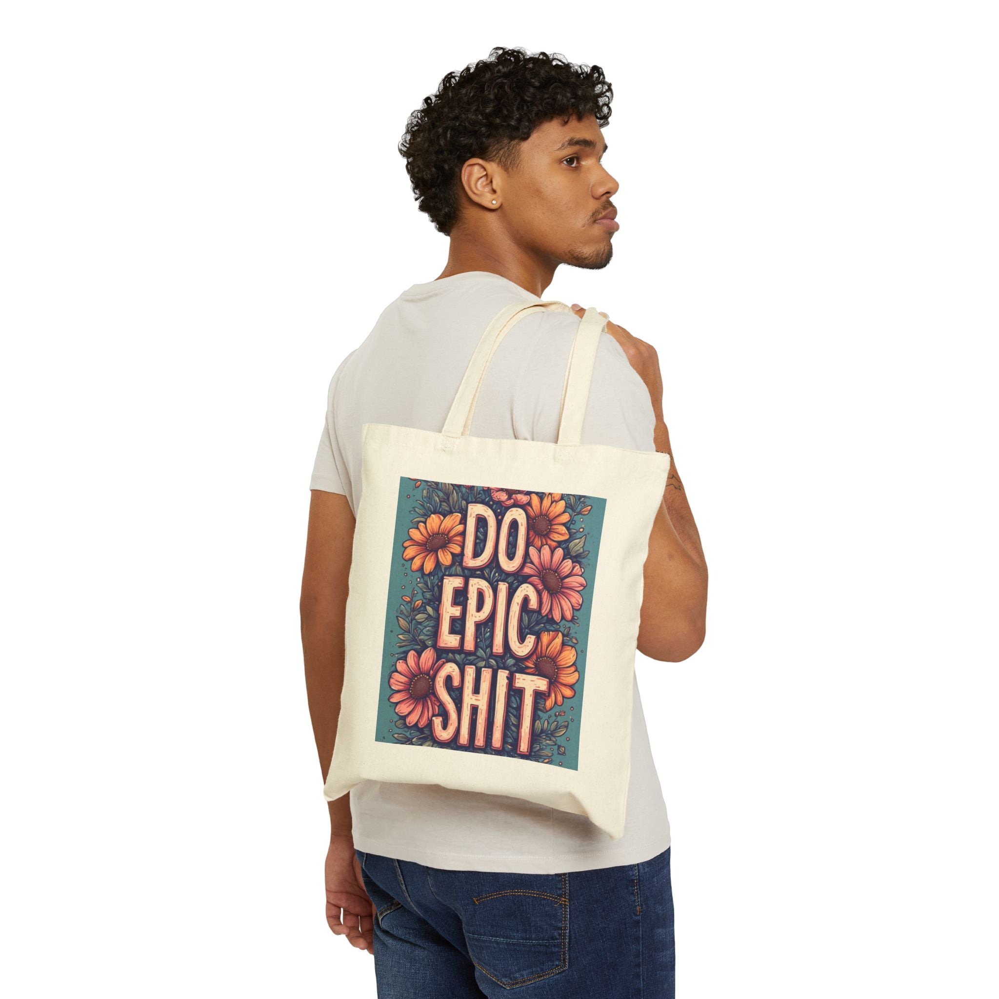 Do Epic Shit Tote Bag — Floral Motivational Canvas Tote