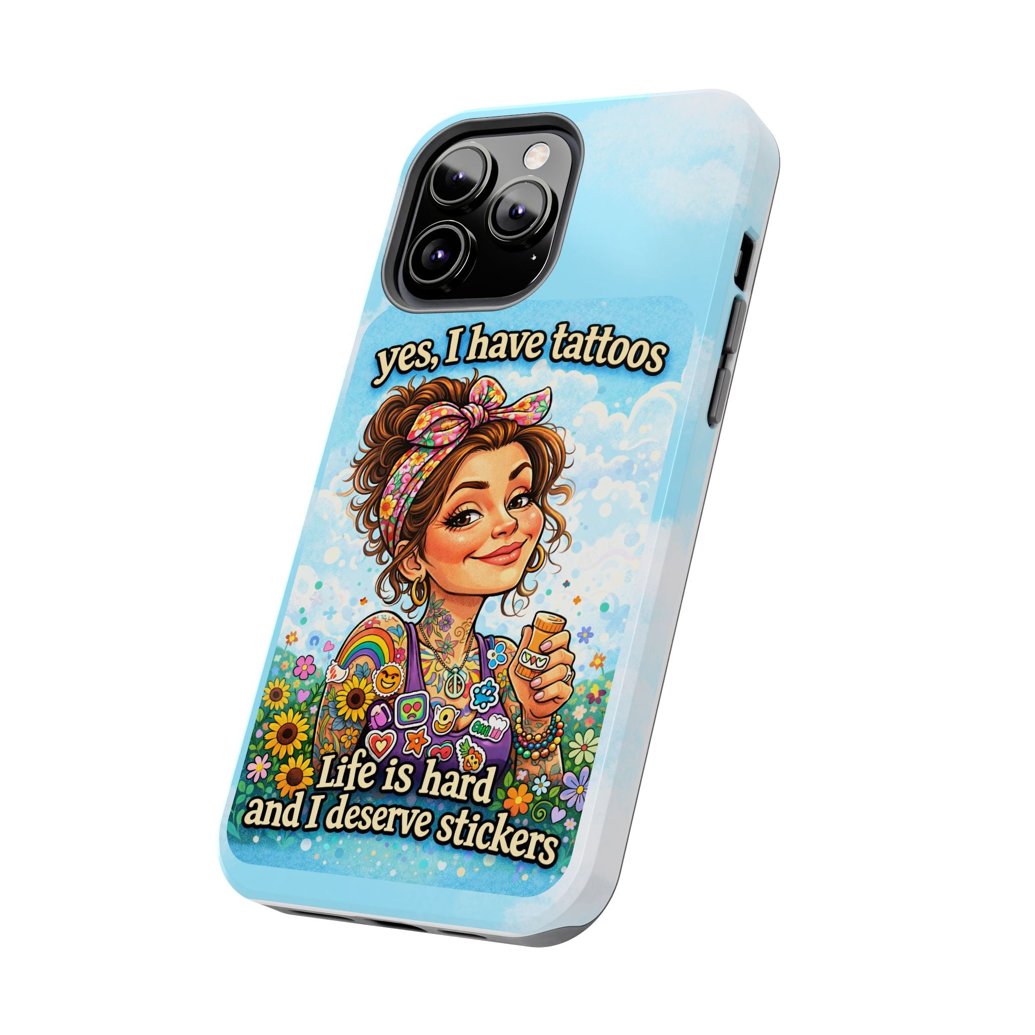 Phone Case — “Yes, I Have Tattoos” Floral Sticker-Loving Protective Case