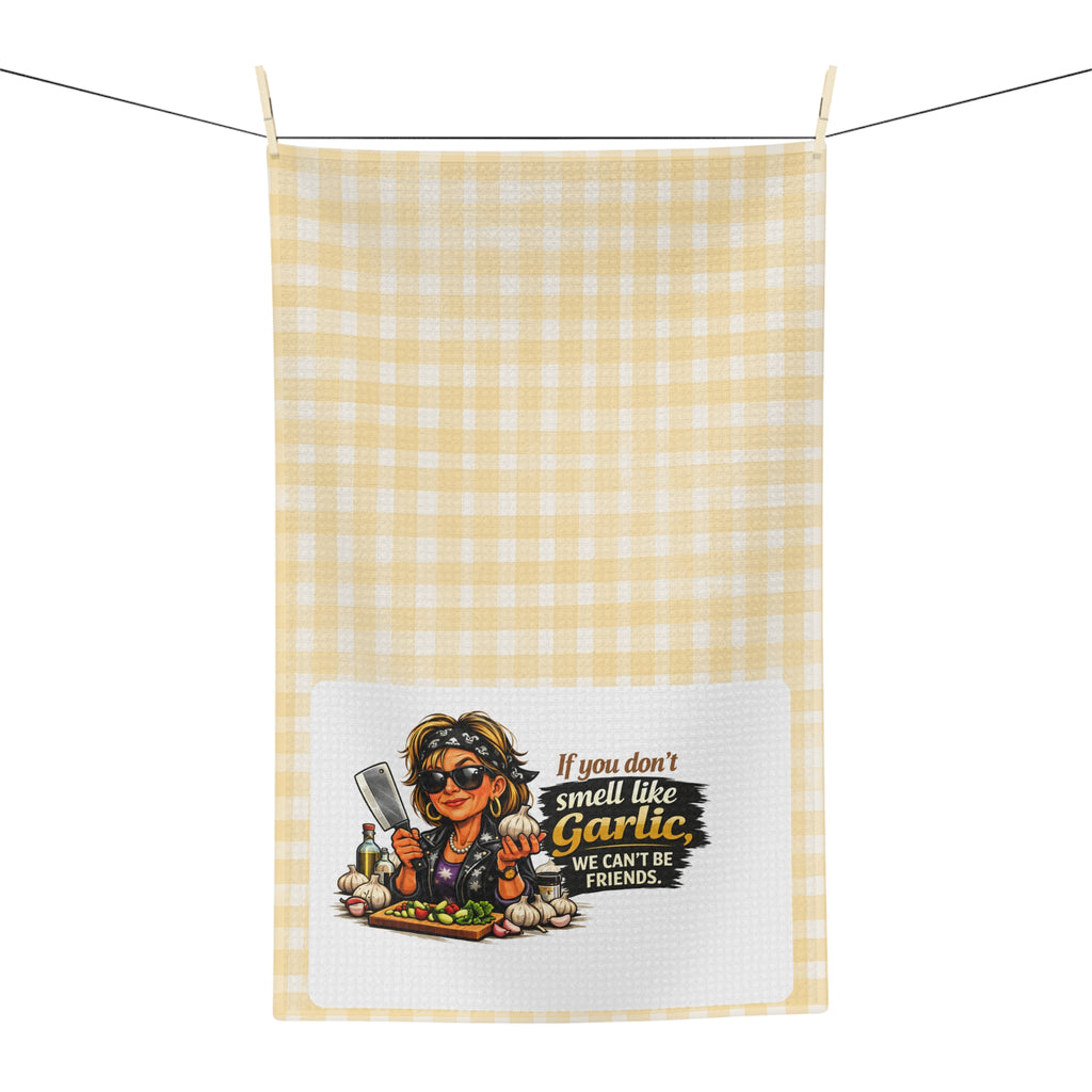 Garlic Lover Tea Towel – "If You Don't Smell Like Garlic We Can't Be Friends" Microfiber Kitchen Towel