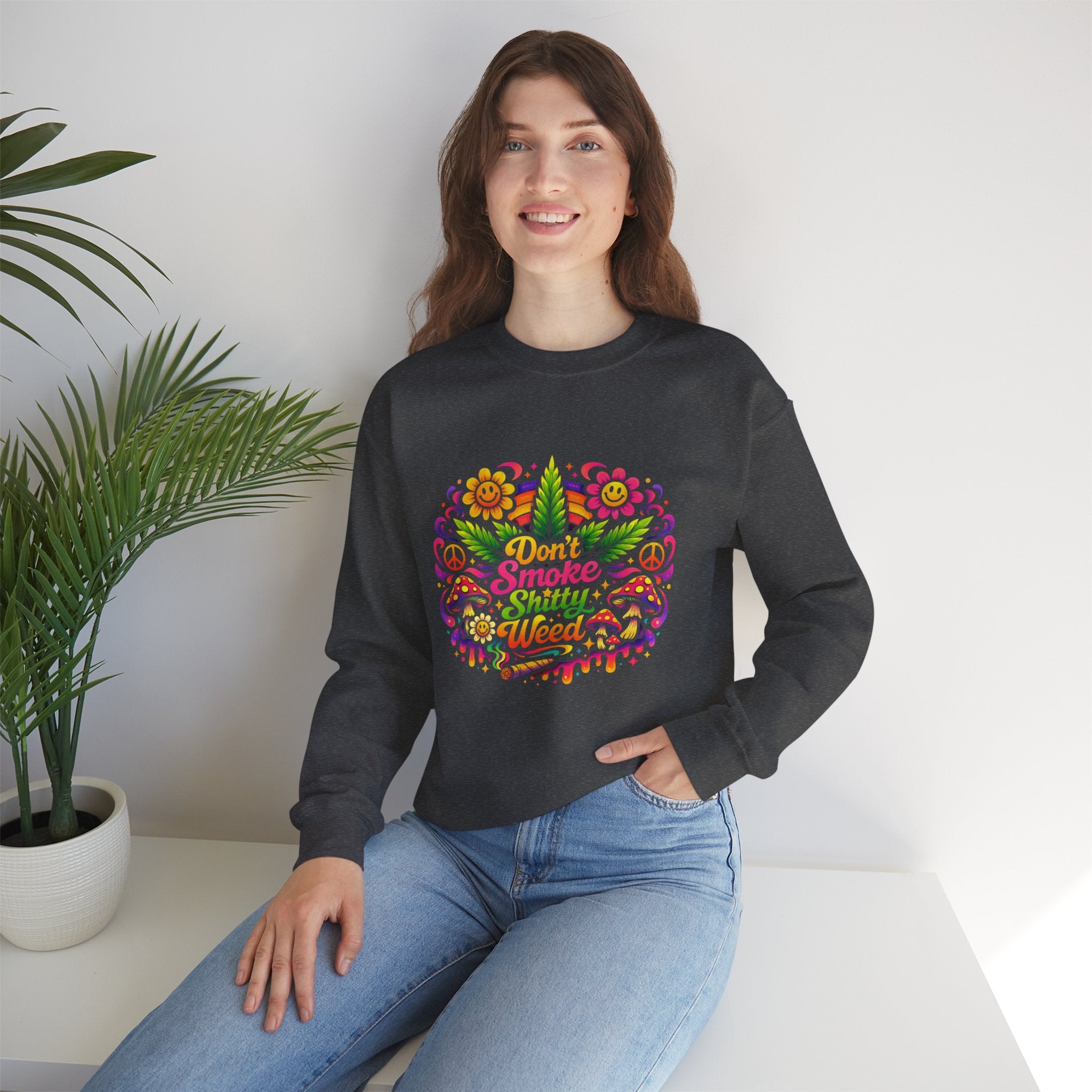 Retro "Don't Smoke Shitty Weed" Sweatshirt