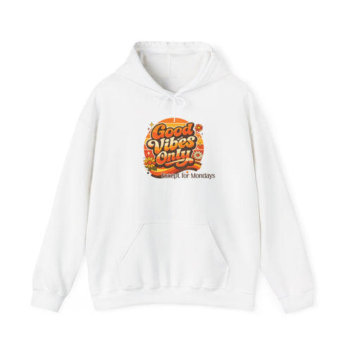 "Good Vibes Only (Except for Mondays)" - Retro Graphic Hoodie