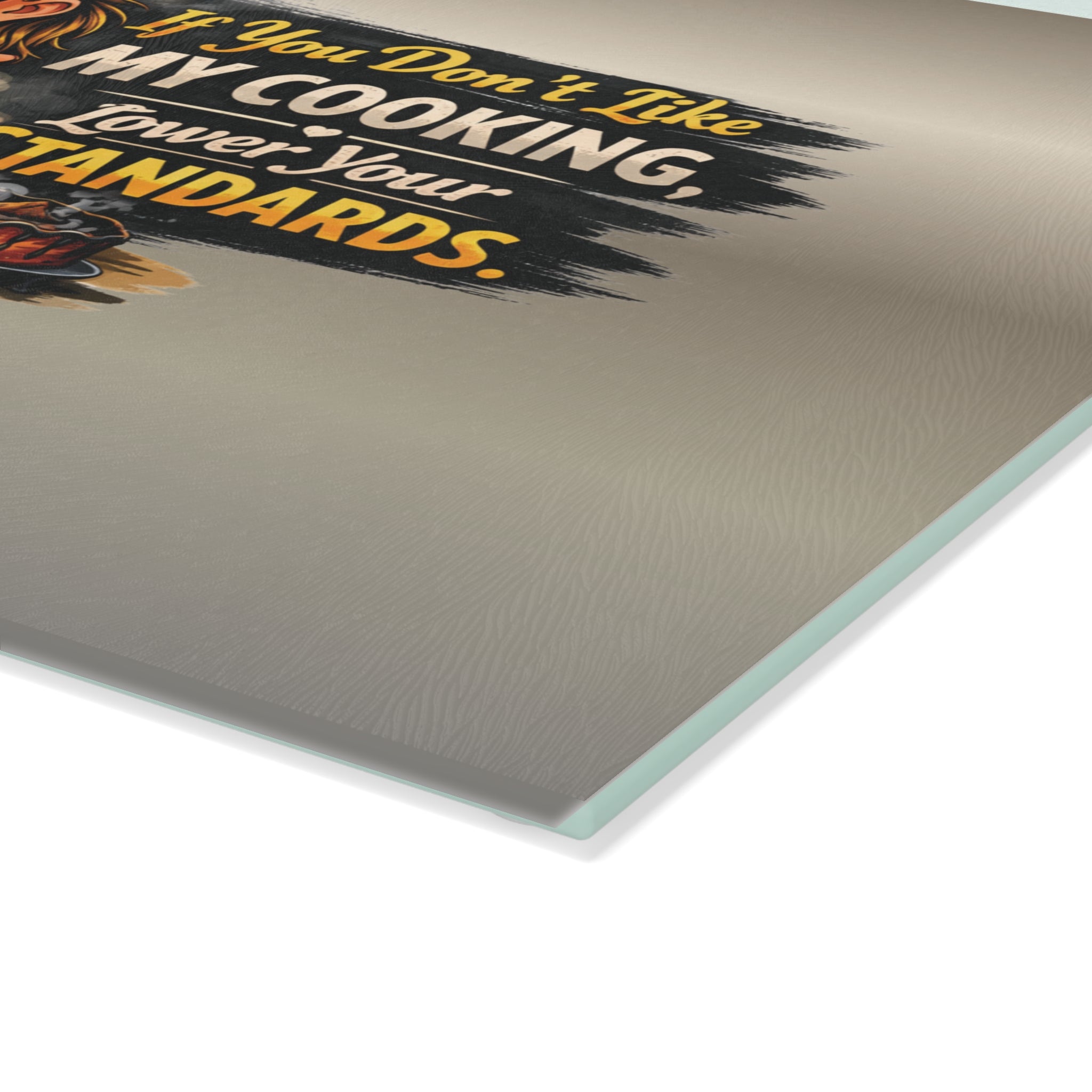 Glass Cutting Board - "If You Don't Like My Cooking, Lower Your Standards" Kitchen Decor