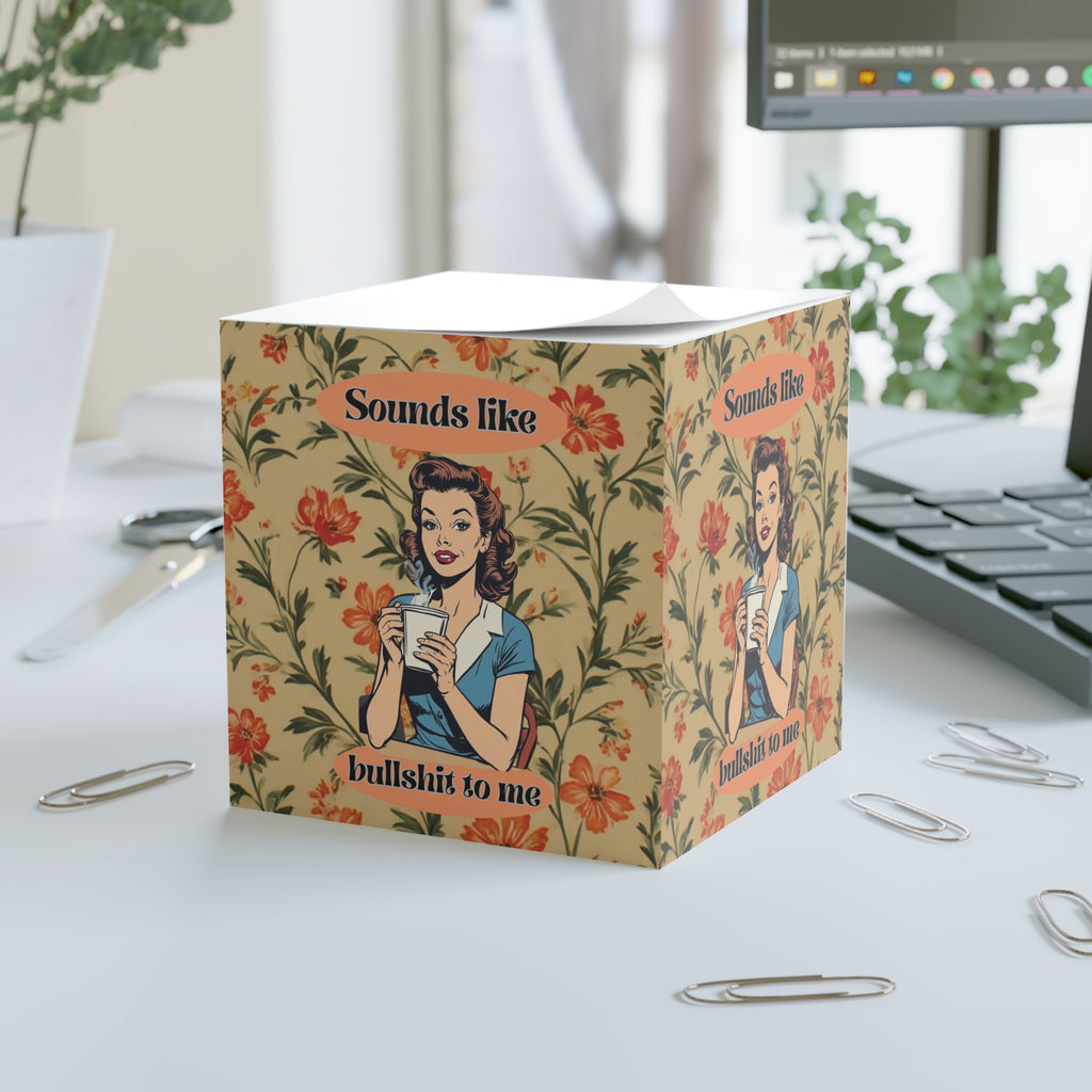Retro Floral Note Cube — "Sounds Like Bullshit to Me" Memo Pad