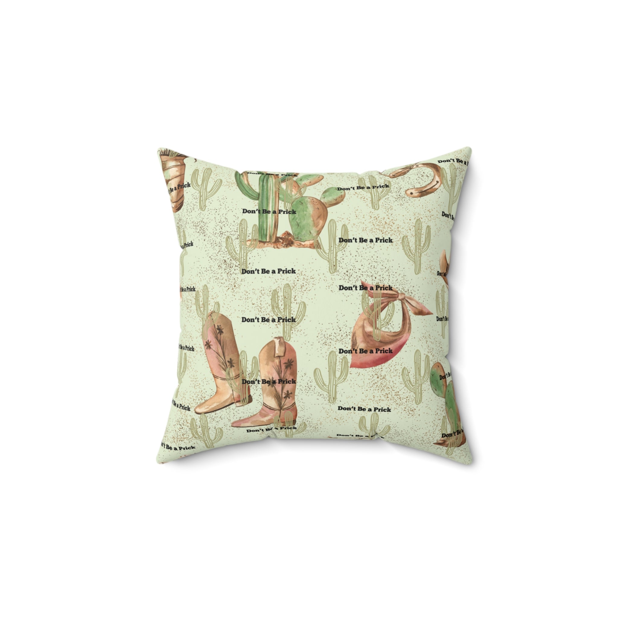 Western Cowboy Boots & Cactus Faux Suede Pillow — "Don't Be a Prick" Accent Pillow