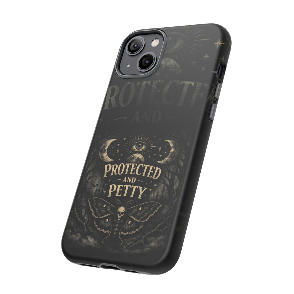 Phone Case — Gothic 'Protected and Petty' Tough Protective Cover