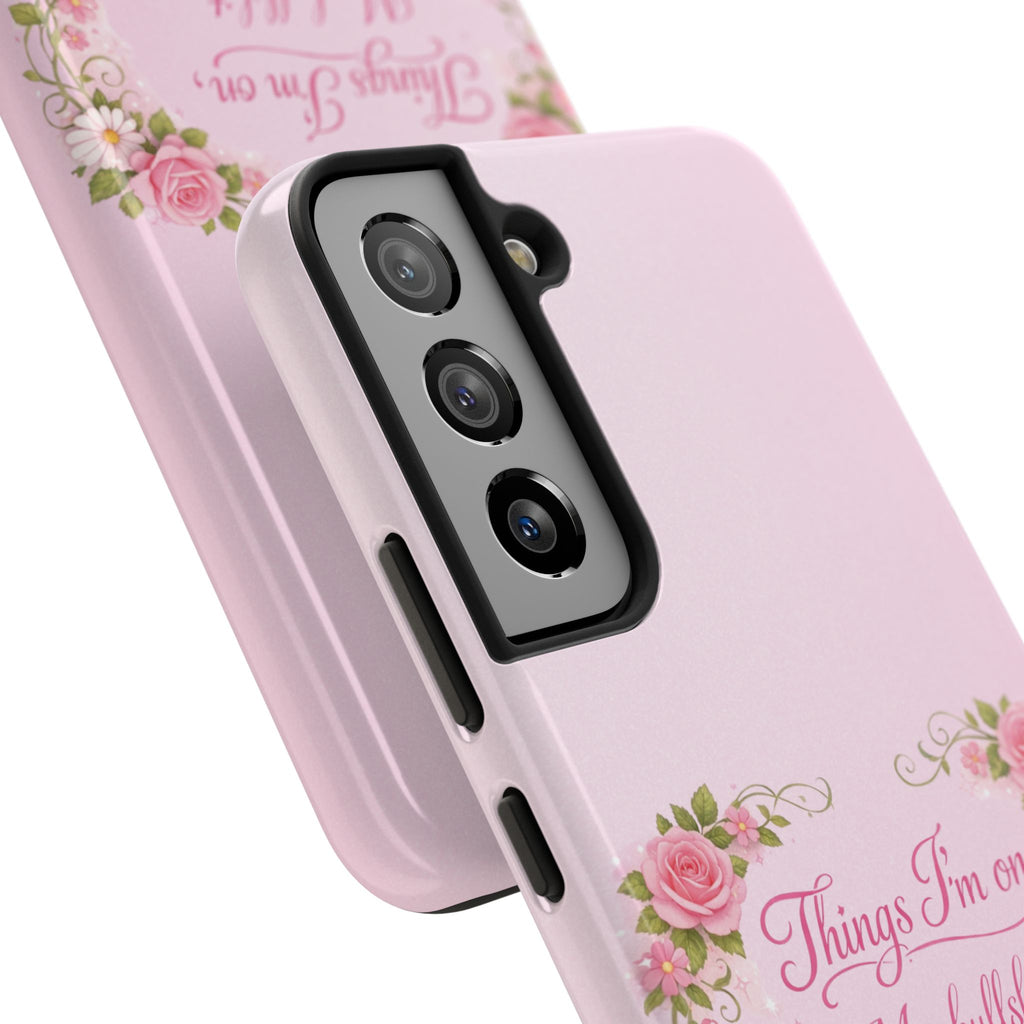 Tough Phone Case — Floral Script "Things I'm On" Protective Phone Cover