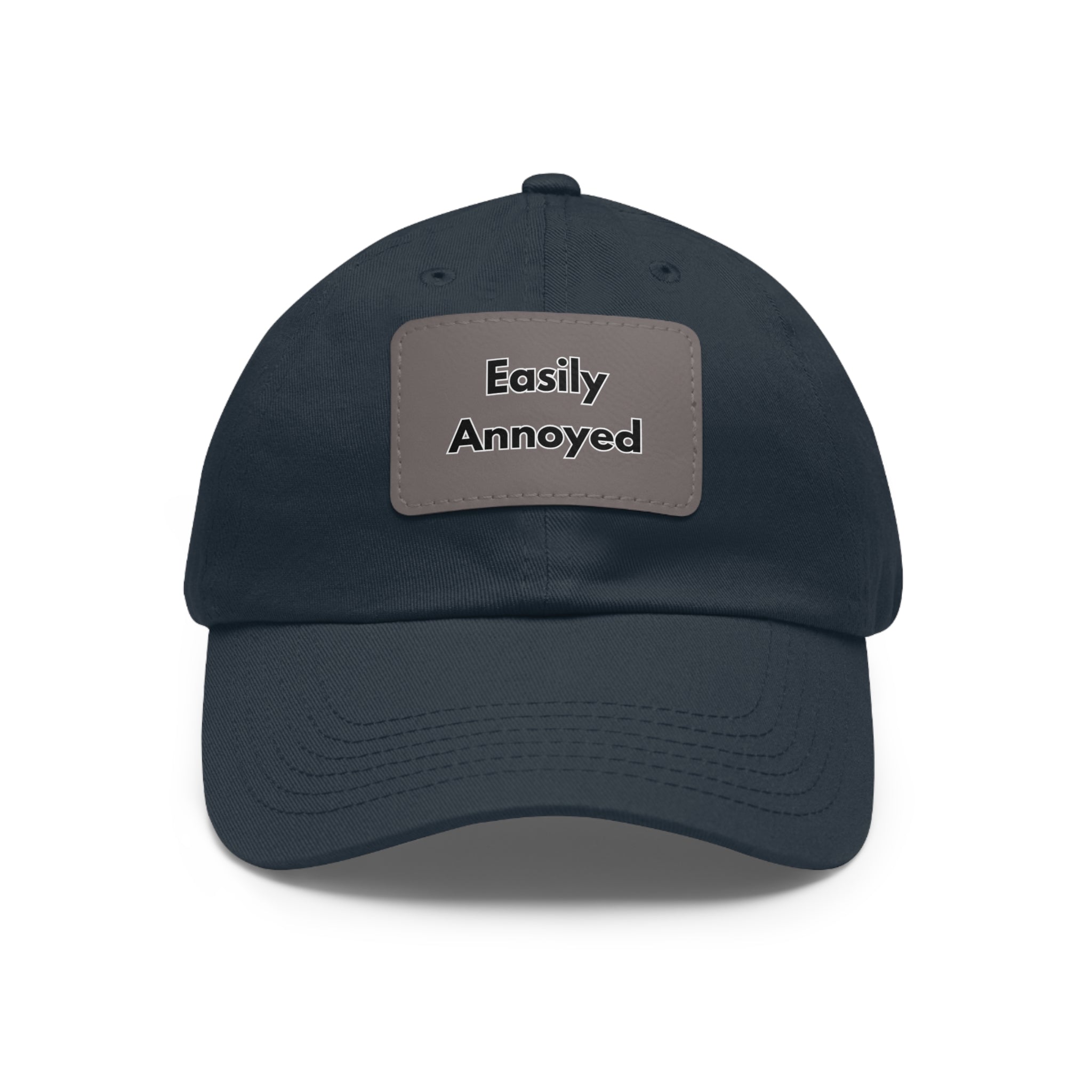 Easily Annoyed Leather Patch "Dad Hat" – Funny Casual Cap