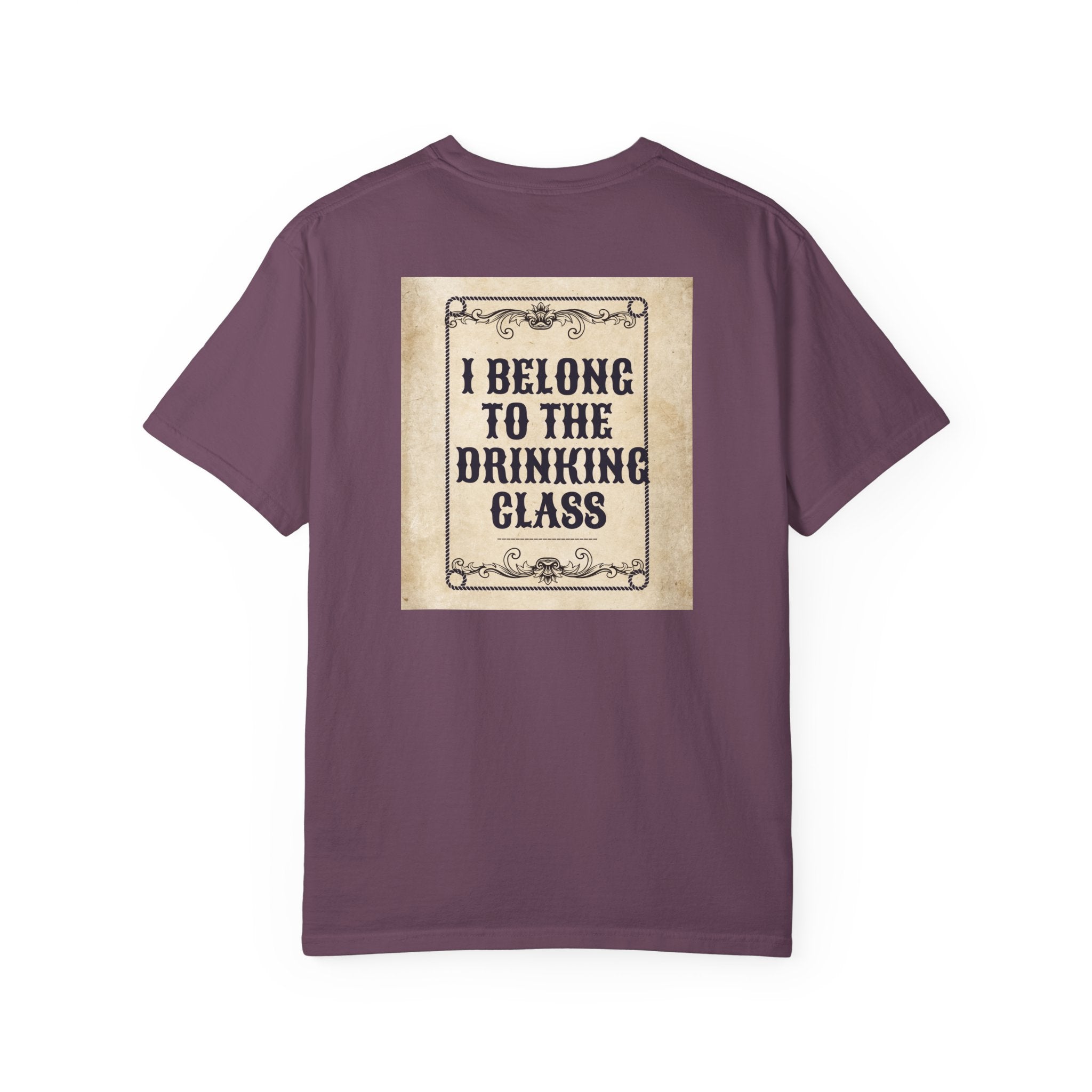 "I Belong to the Drinking Class" Graphic Tee