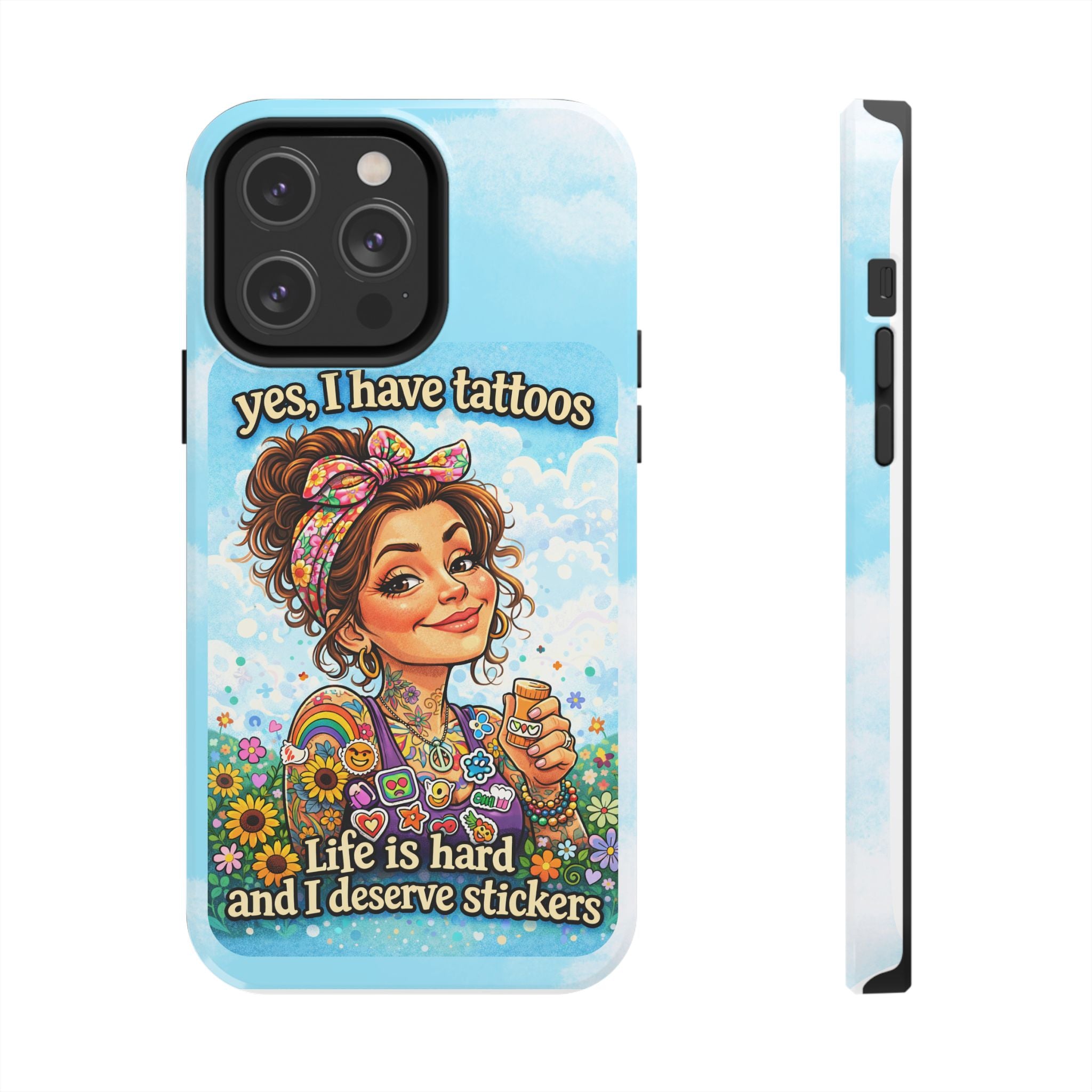 Phone Case — “Yes, I Have Tattoos” Floral Sticker-Loving Protective Case