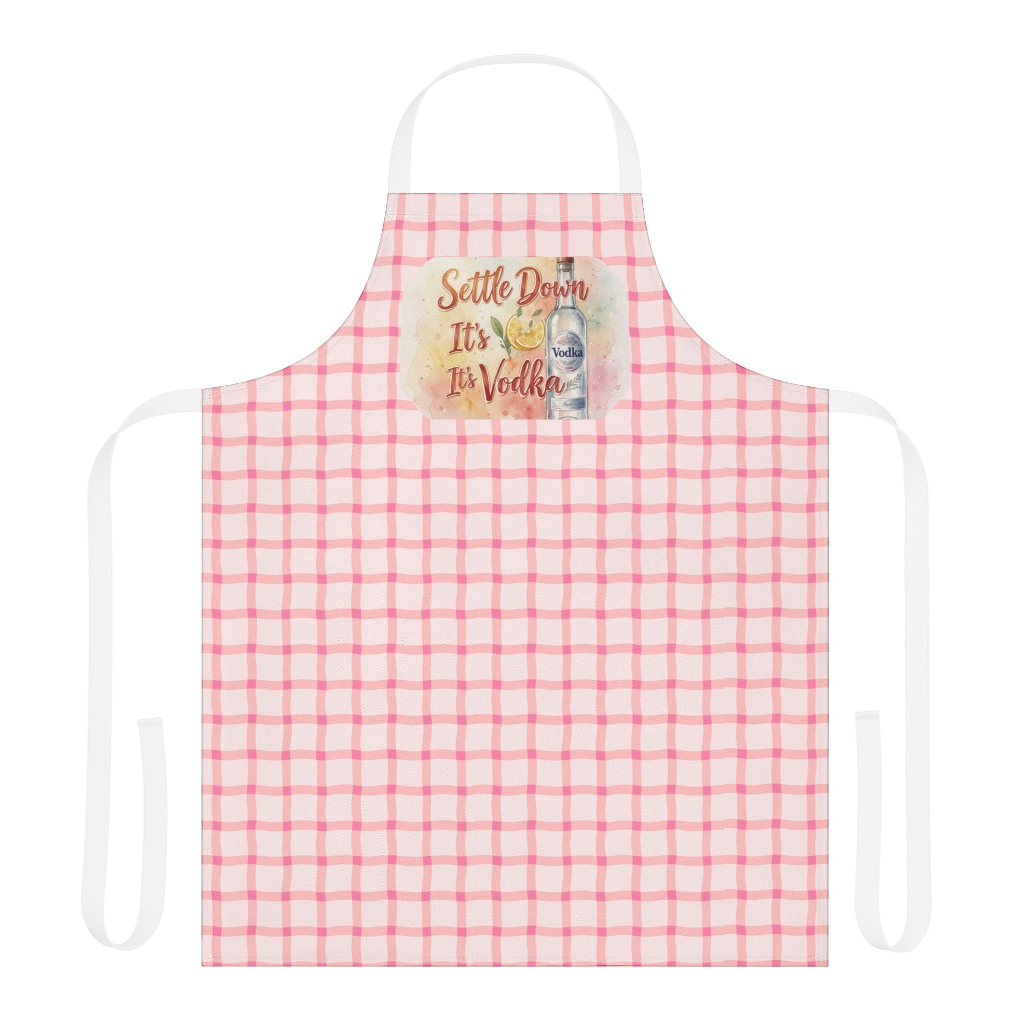 Apron — "Settle Down It's Vodka" Pink Check Kitchen Apron