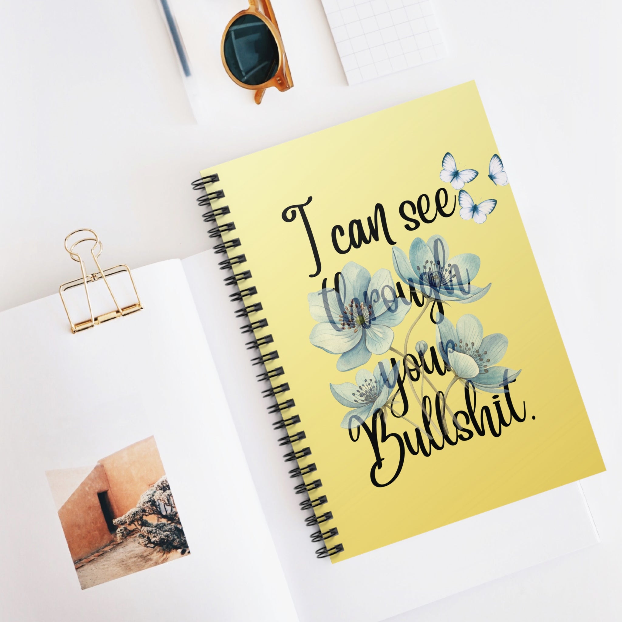 I Can See Through Your Bullshit - Floral Spiral Notebook