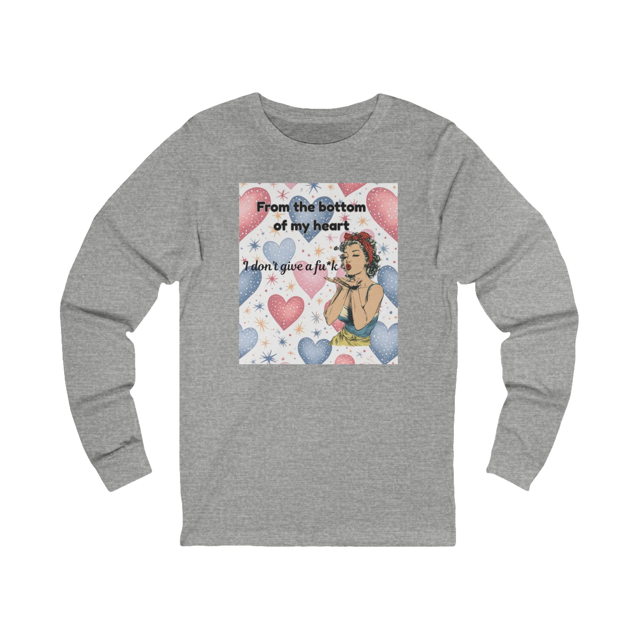 Long Sleeve Tee — Retro Pin-Up 'From the bottom of my heart I don't give a f**k' Tee