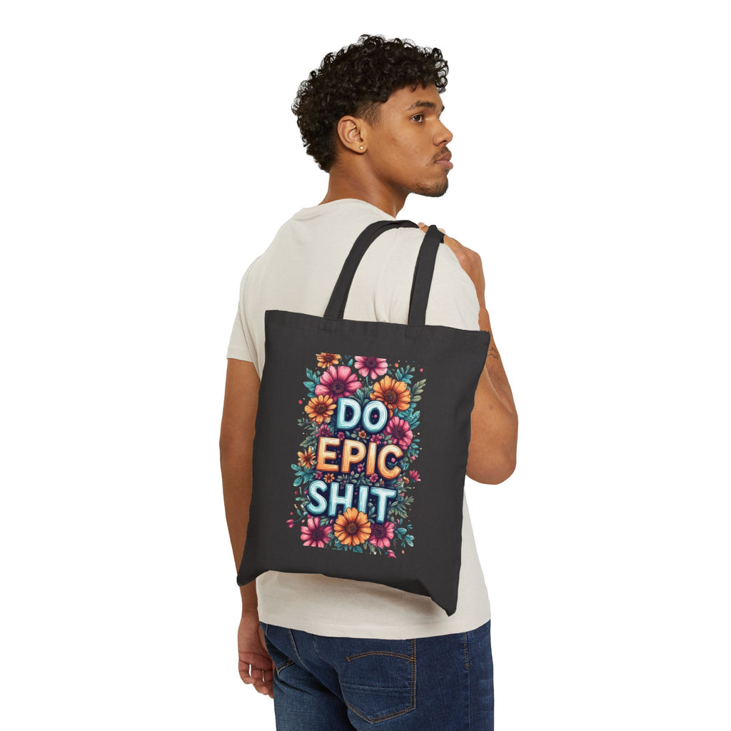 Do Epic Shit Tote Bag — Floral Motivational Canvas Tote version 3