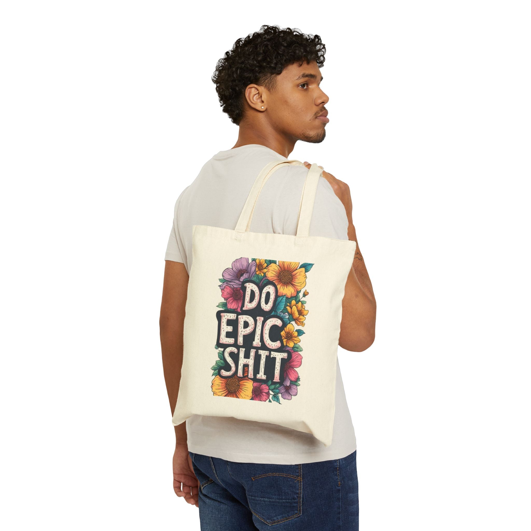Do Epic Shit Tote Bag — Floral Motivational Canvas Tote