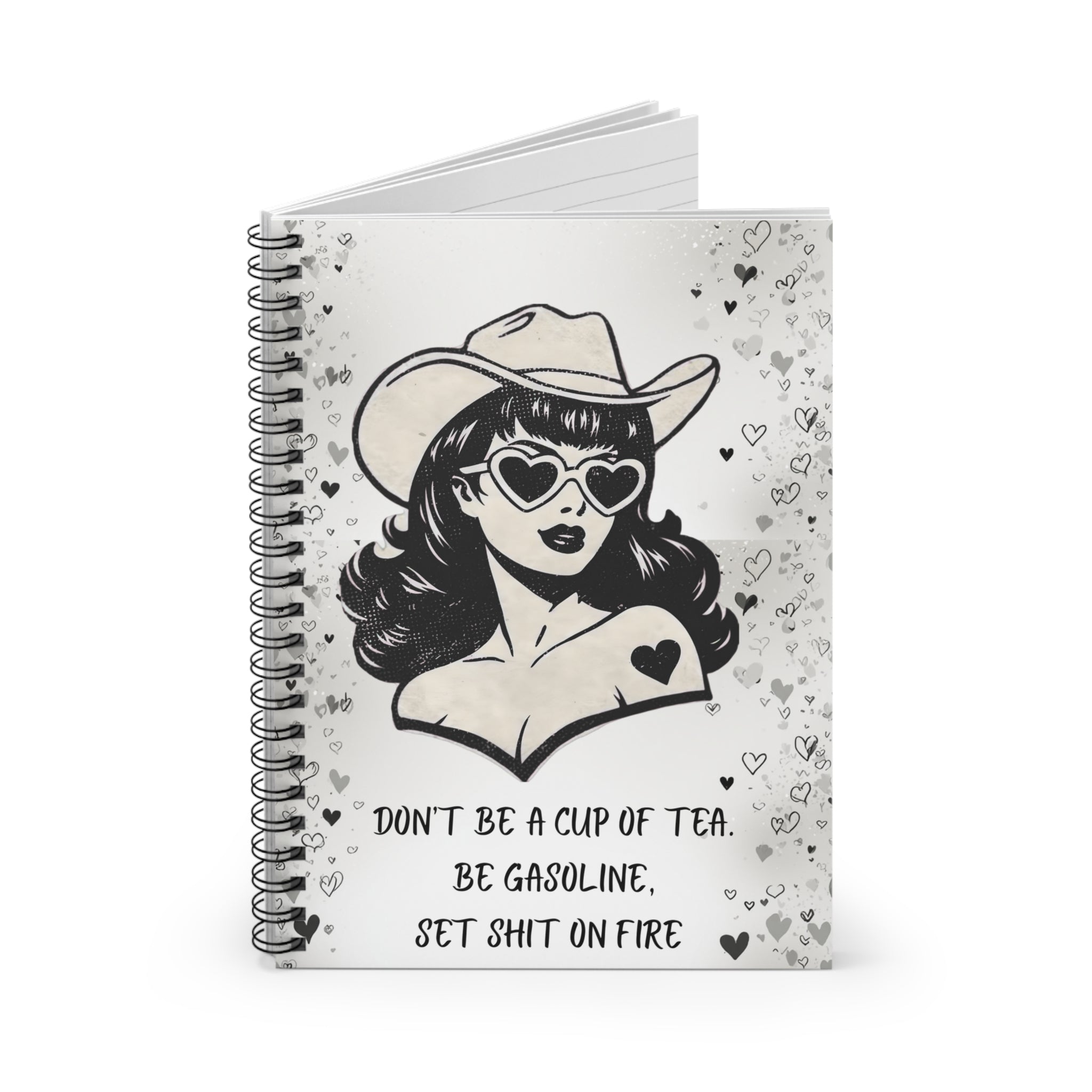Notebook — "Don't Be a Cup of Tea, Be Gasoline" Retro Cowgirl Spiral Journal