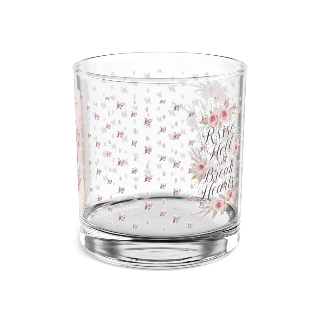 Rocks Glass — “Raise Hell, Break Hearts” Floral 10oz Whiskey Glass