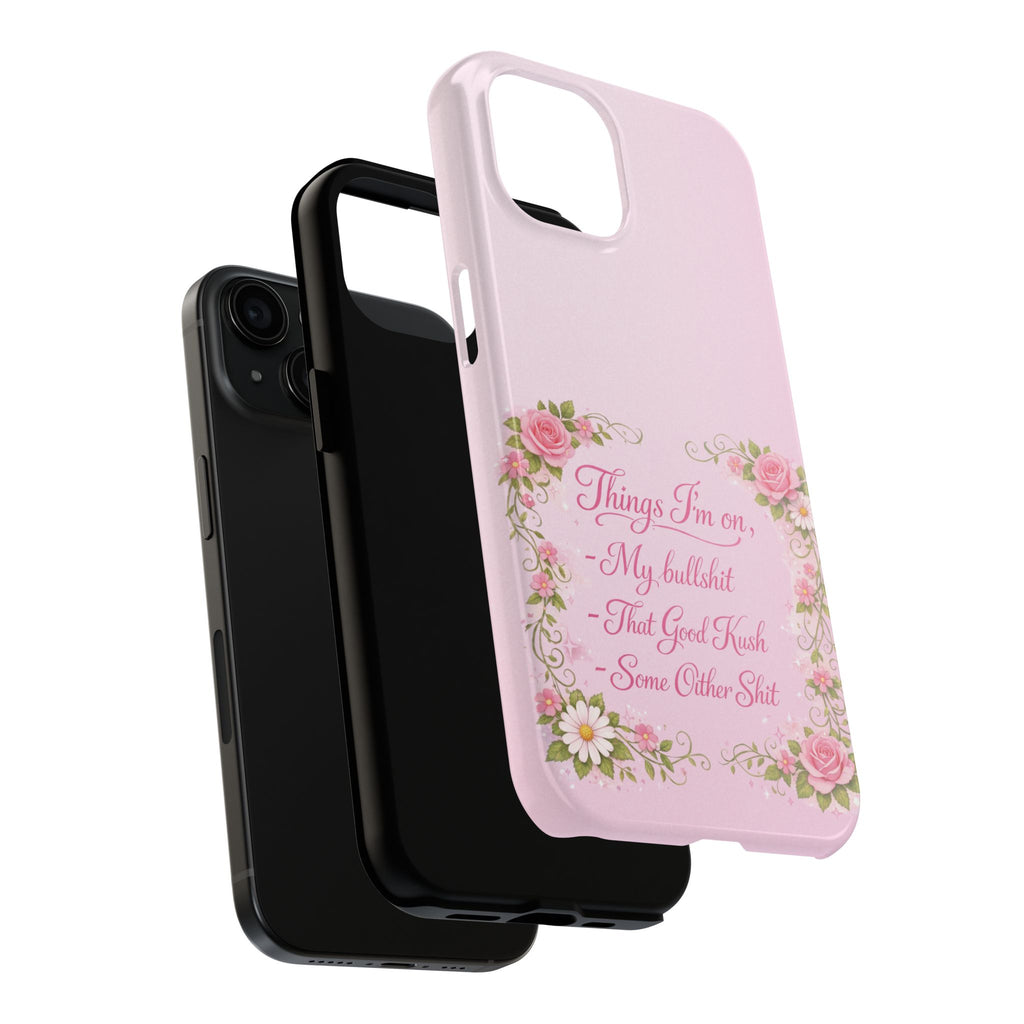 Tough Phone Case — Floral Script "Things I'm On" Protective Phone Cover