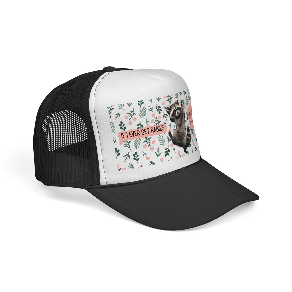 Raccoon Floral Trucker Cap — "If I Ever Get Rabies" Funny Racoon Hat
