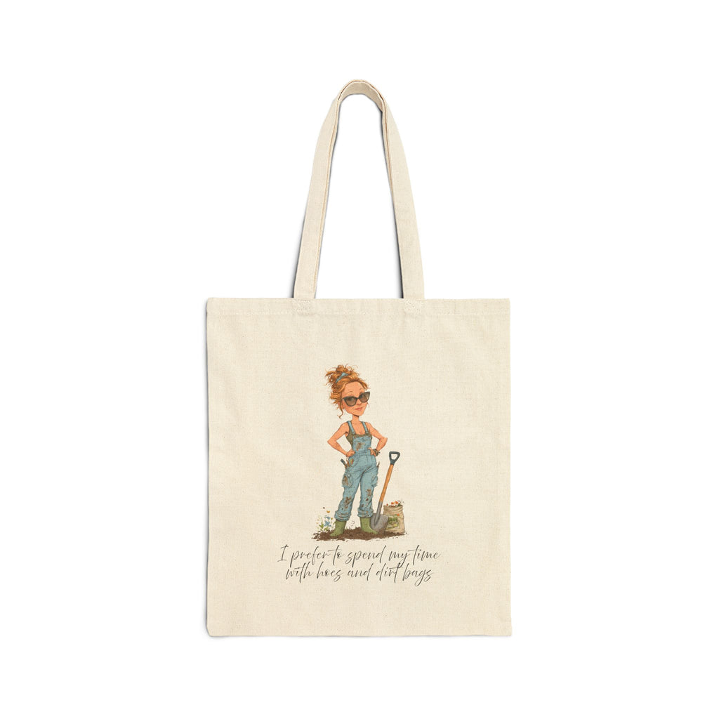 Garden Girl Cotton Tote Bag — "I Prefer to Spend My Time in the Dirt" Canvas Shopper