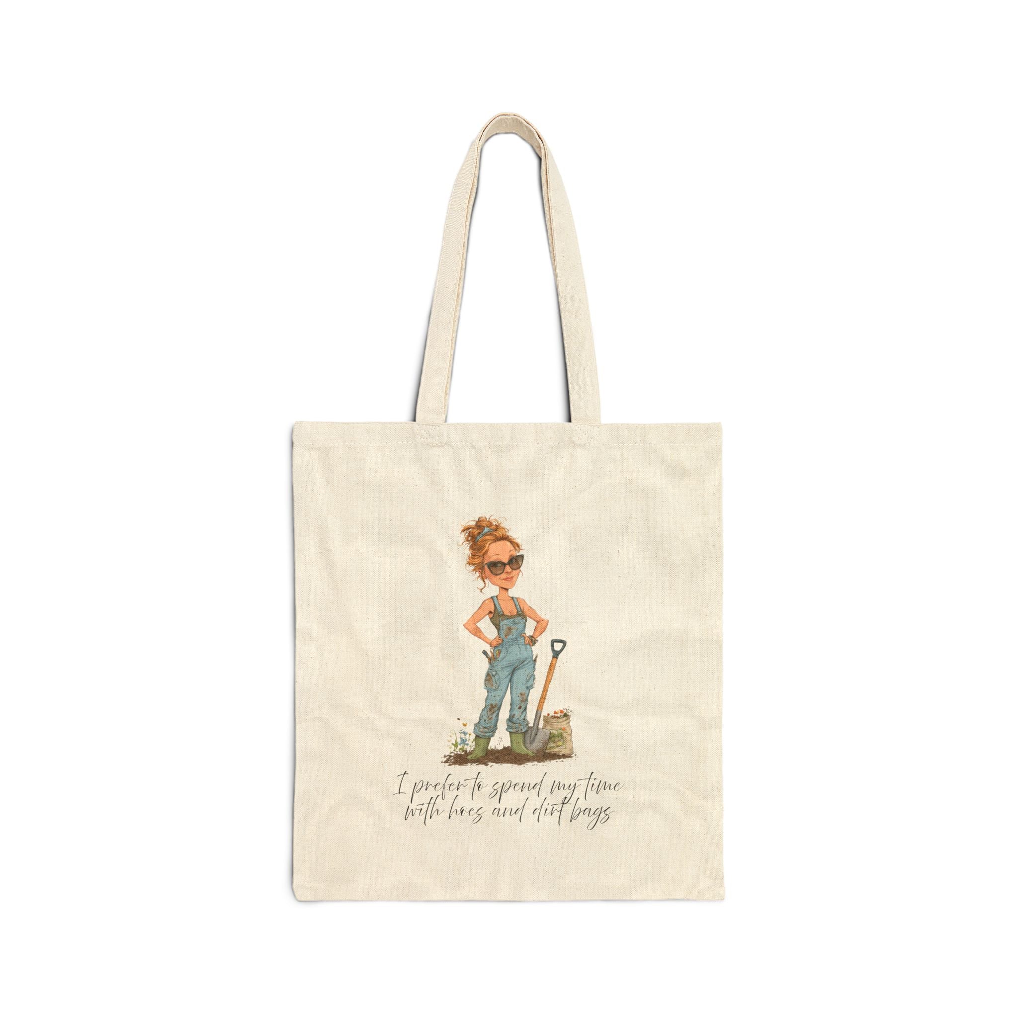 Garden Girl Cotton Tote Bag — "I Prefer to Spend My Time in the Dirt" Canvas Shopper